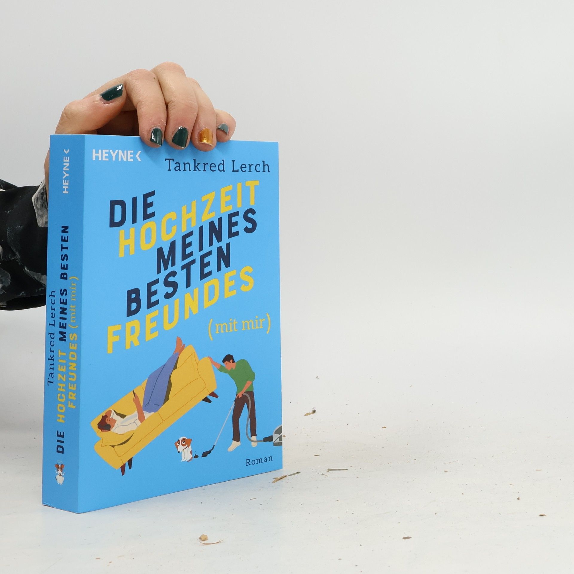 Tankred Lerch Die Hochzeit meines besten Freundes (mit mir)