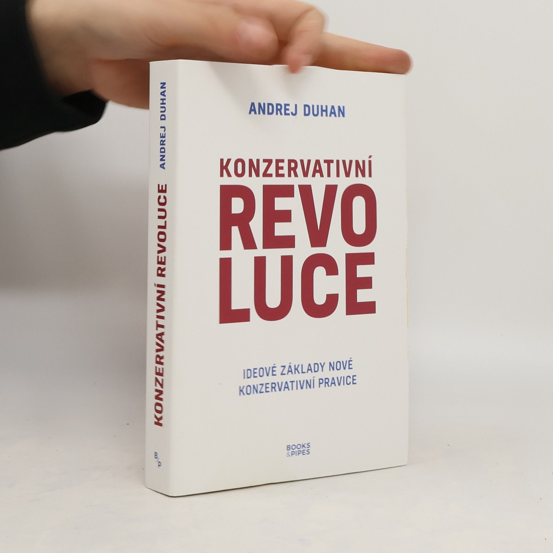 Andrej Duhan Konzervativní revoluce : ideové základy nové konzervativní pravice