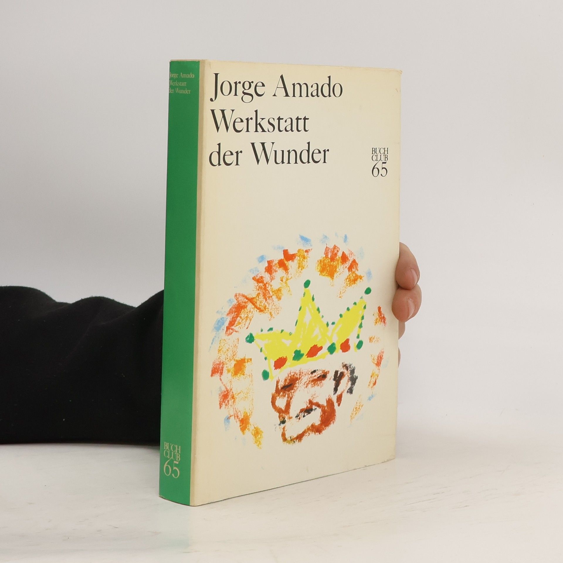 Jorge Amado Werkstatt der Wunder