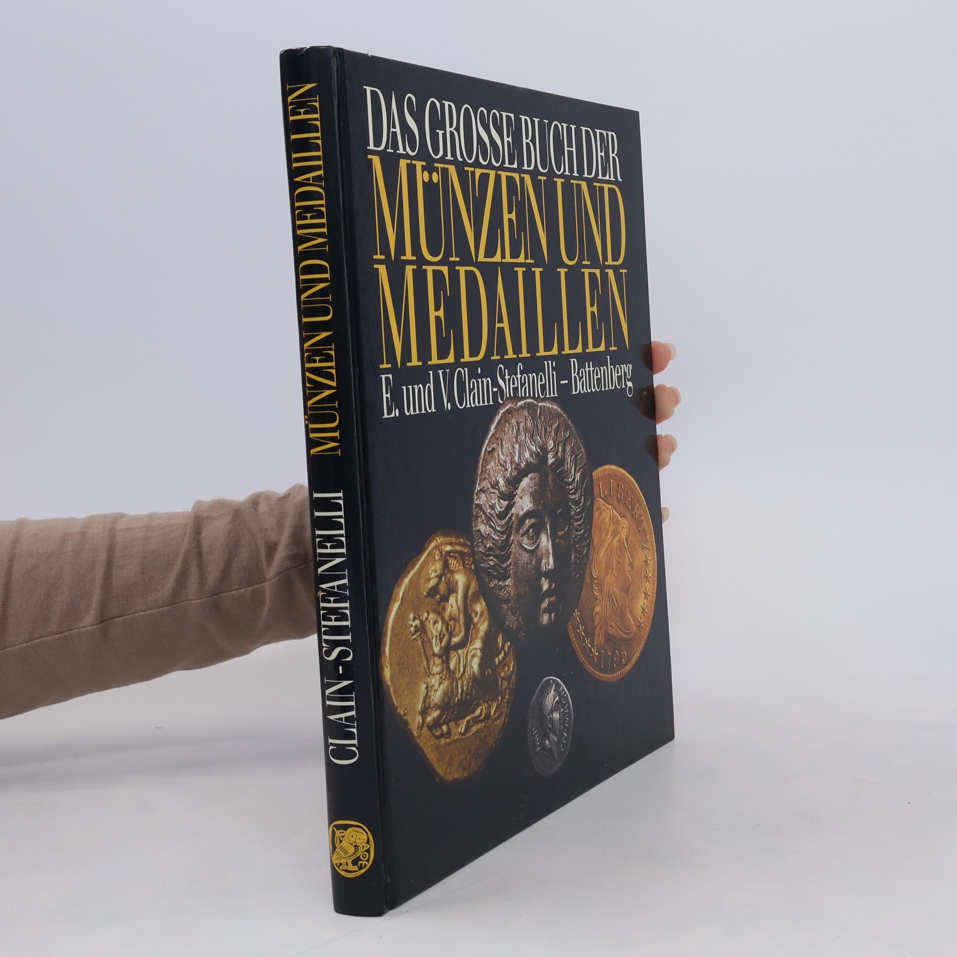 Elvira Clain-Stefanelli Das grosse Buch der Münzen und Medaillen