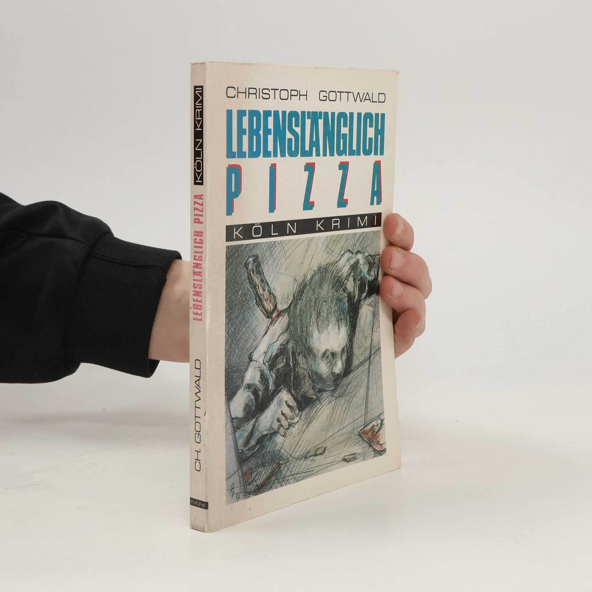 Christoph Gottwald Lebenslänglich Pizza