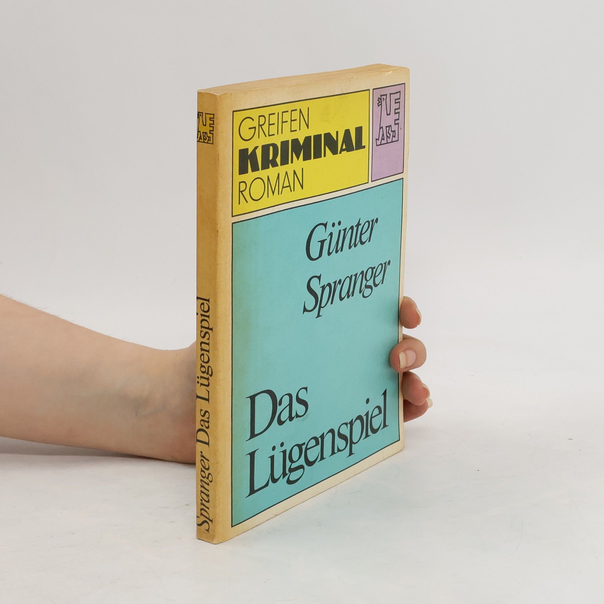 Günter Spranger Das Lügenspiel