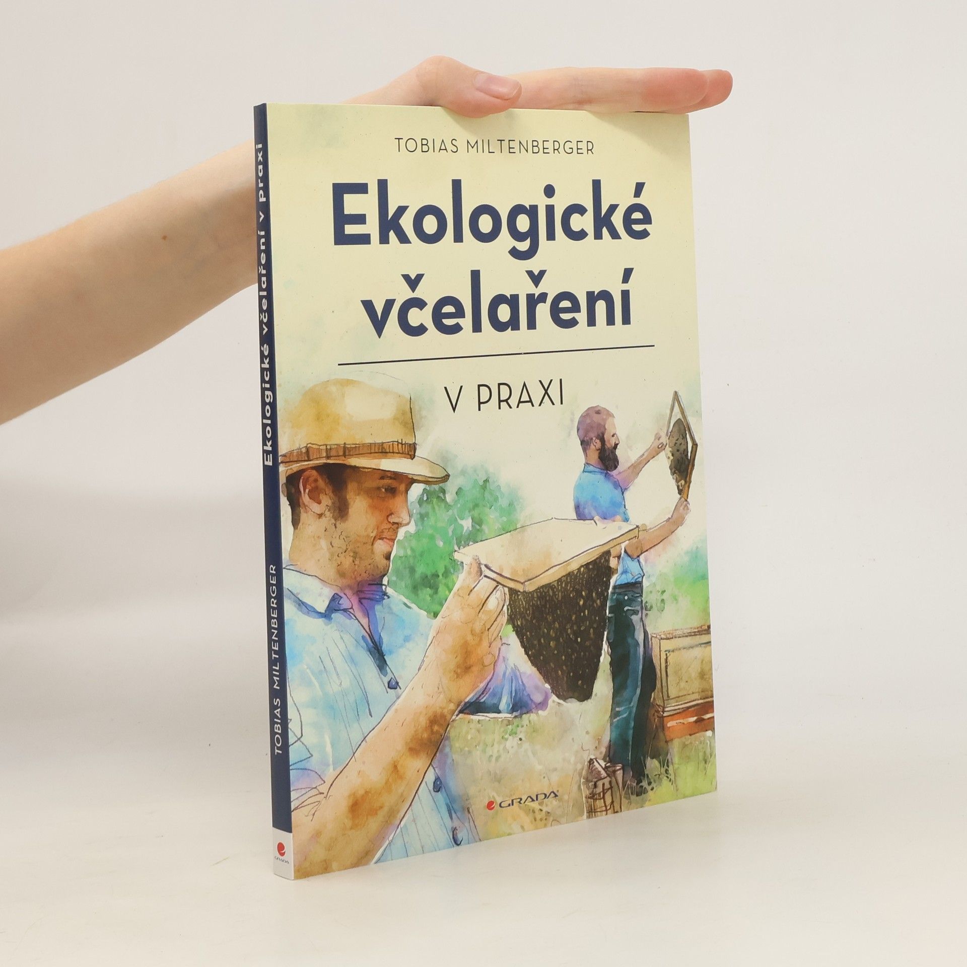 Tobias Miltenberger Ekologické včelaření v praxi