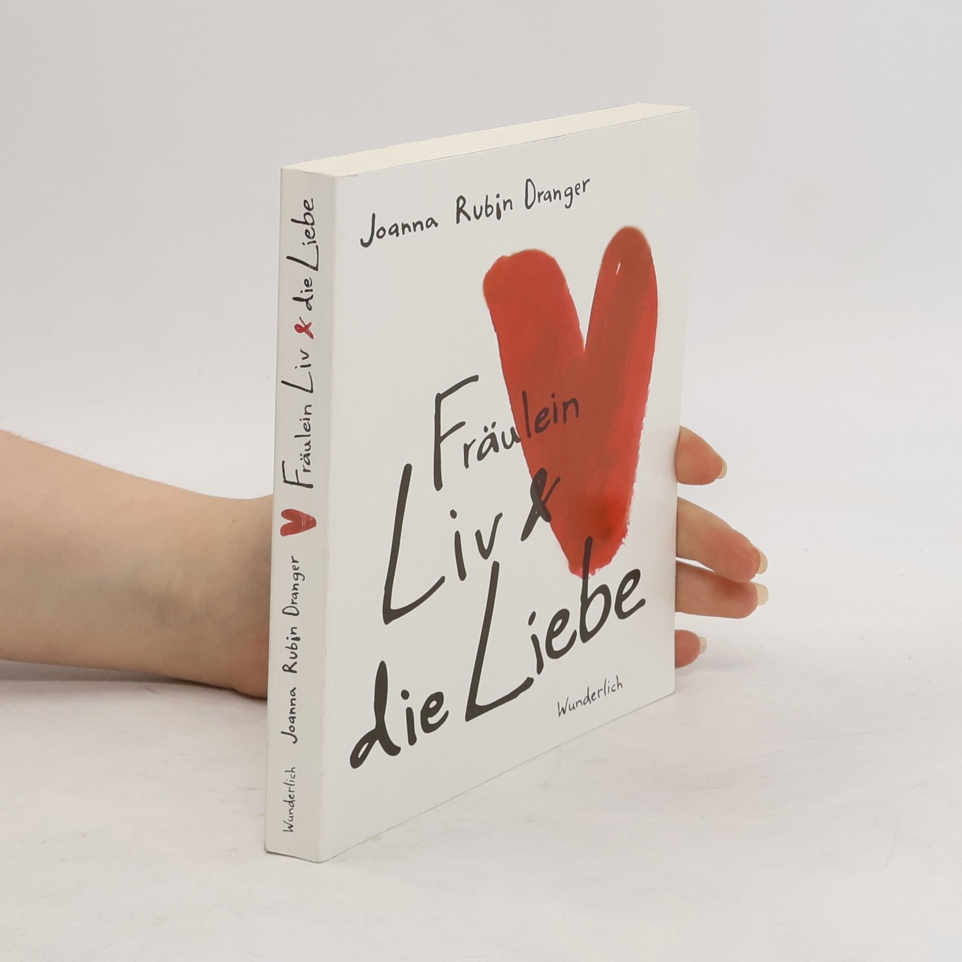 Joanna Rubin Dranger Fräulein Liv & die Liebe