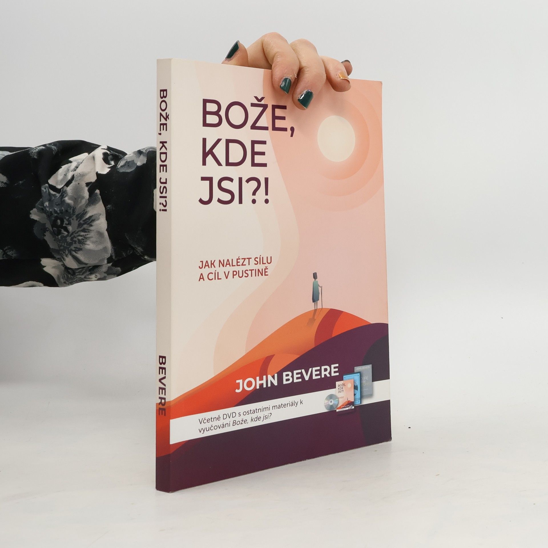 John Bevere Bože, kde jsi?!