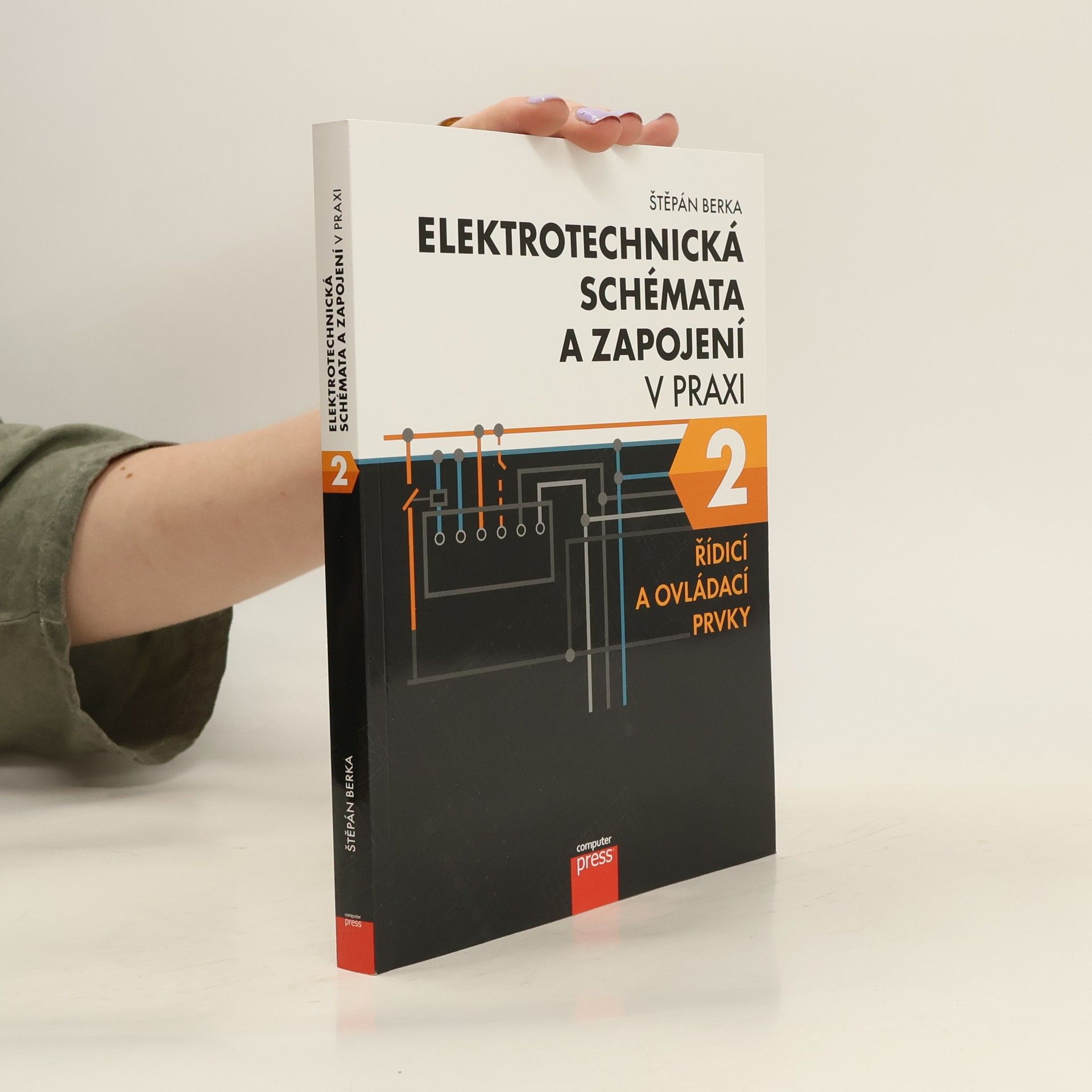 Štěpán Berka Elektrotechnická schémata a zapojení v praxi 2