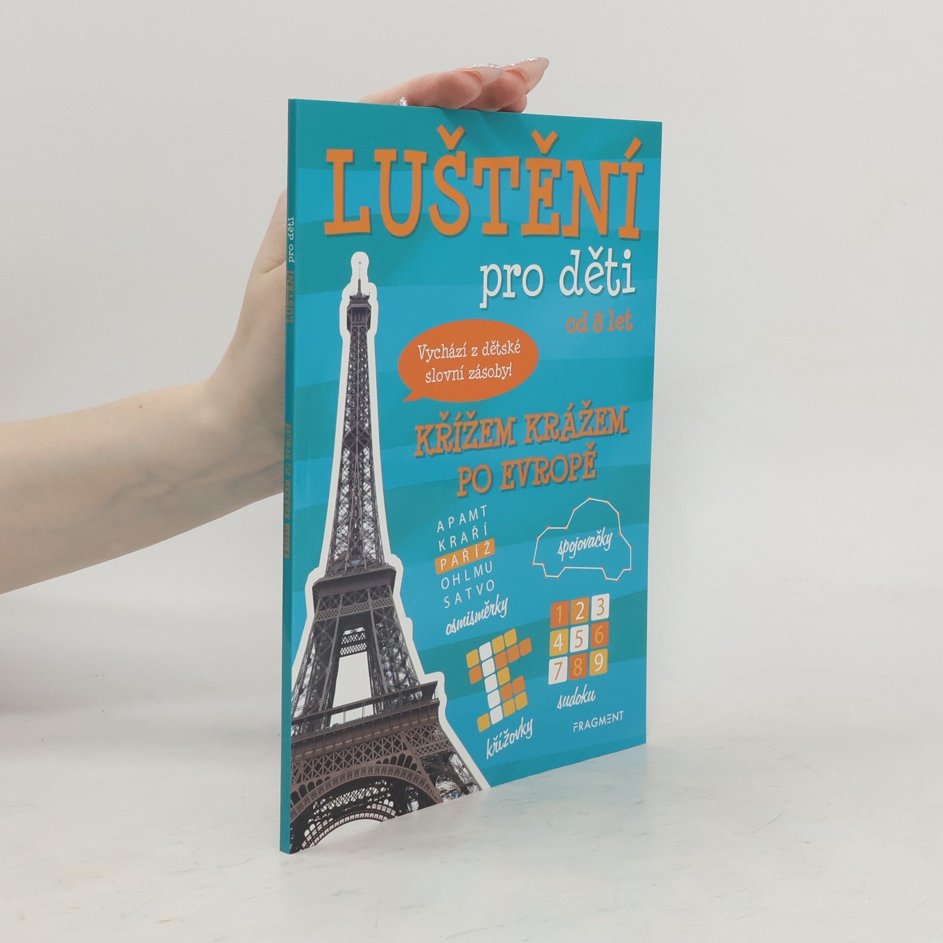 Autorenkollektiv Luštění pro děti od 8 let. Křížem krážem po Evropě