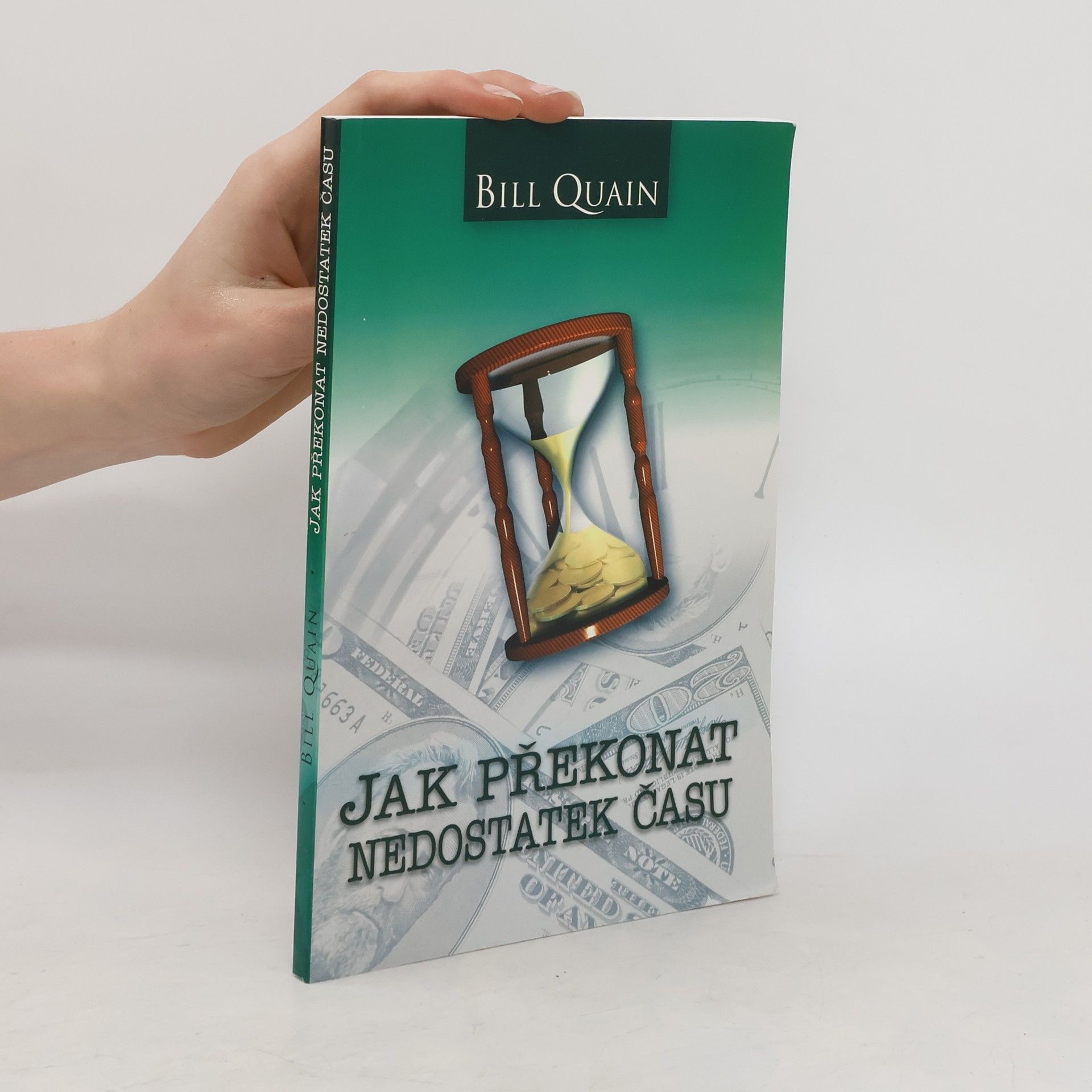 Bill Quain Jak překonat nedostatek času