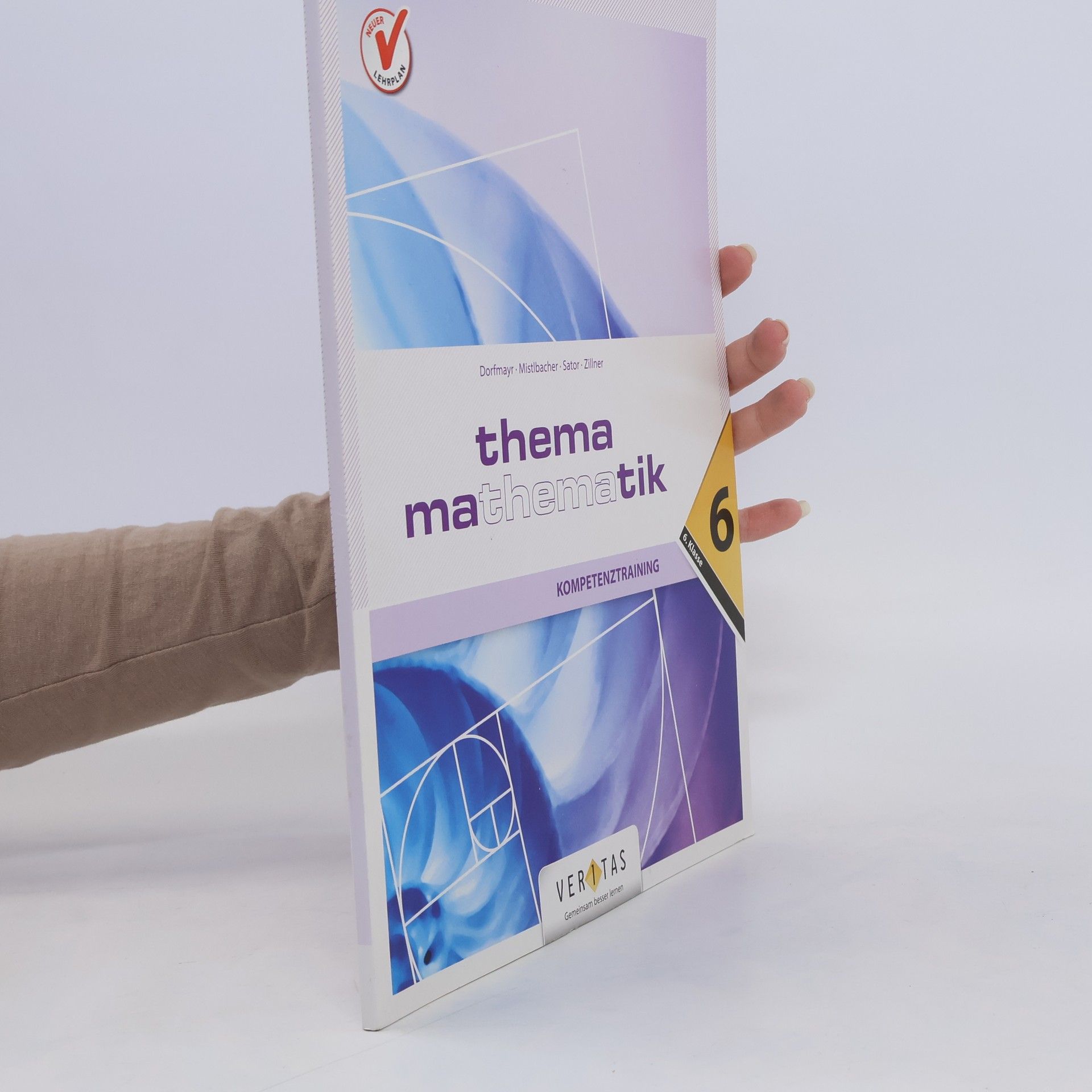 Anita Dorfmayr Thema Mathematik 6. Kompetenztraining