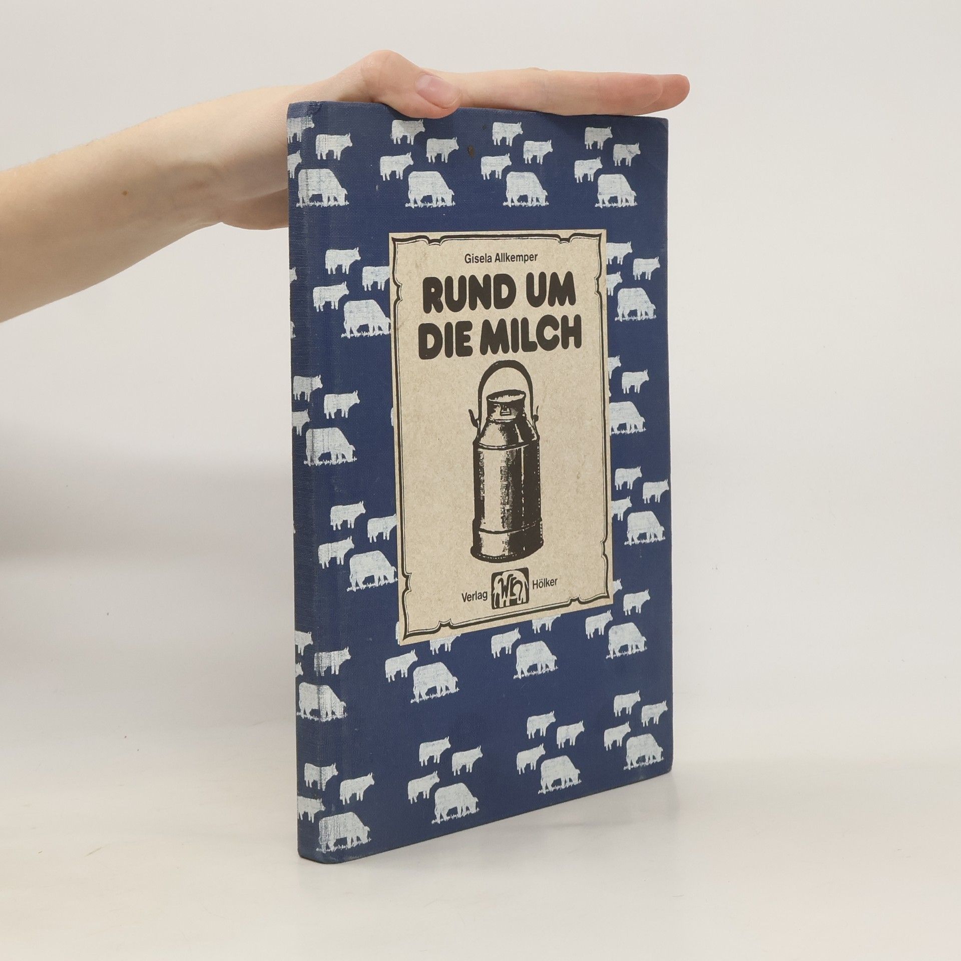 Gisela Allkemper Rund um die Milch