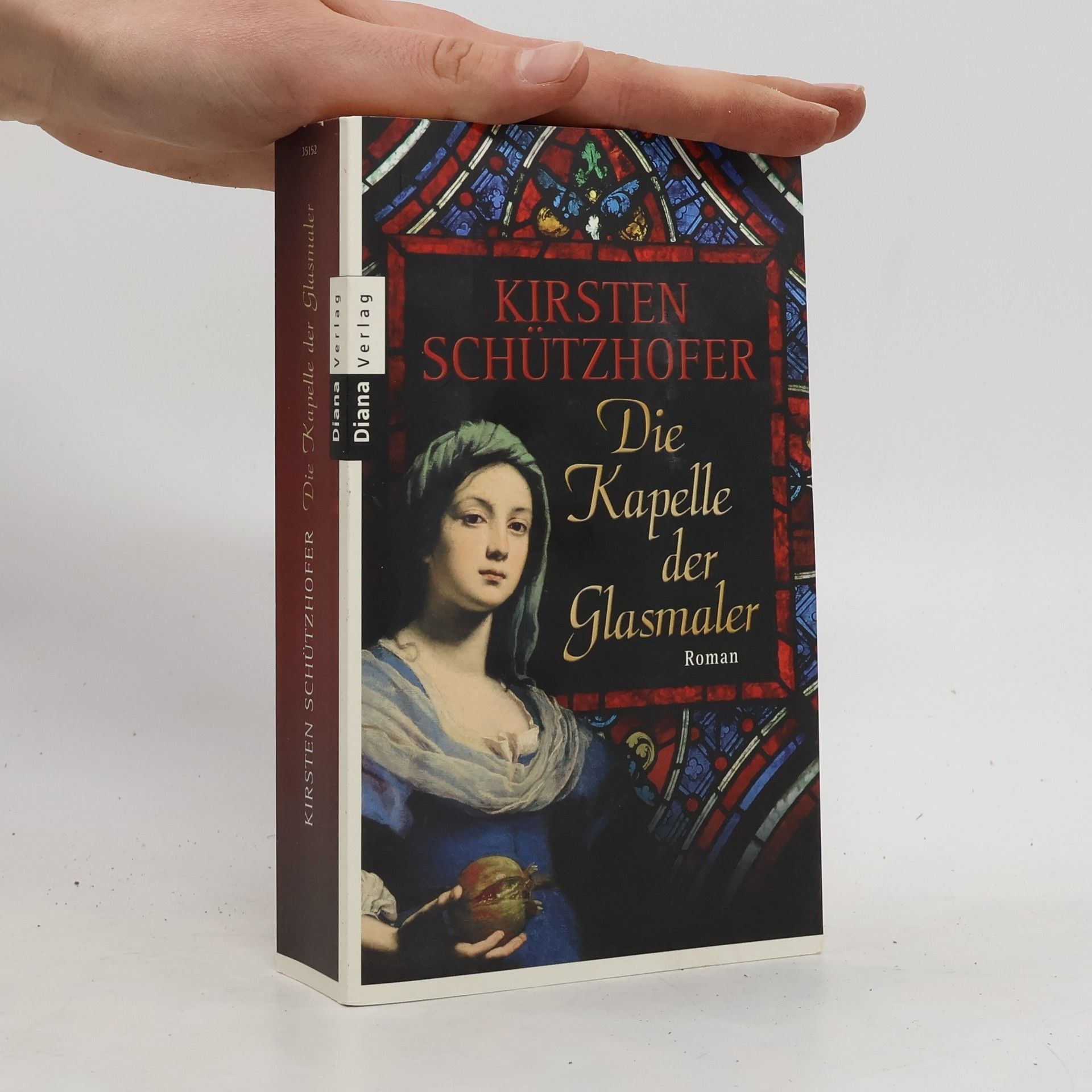 Kirsten Schützhofer Die Kapelle der Glasmaler