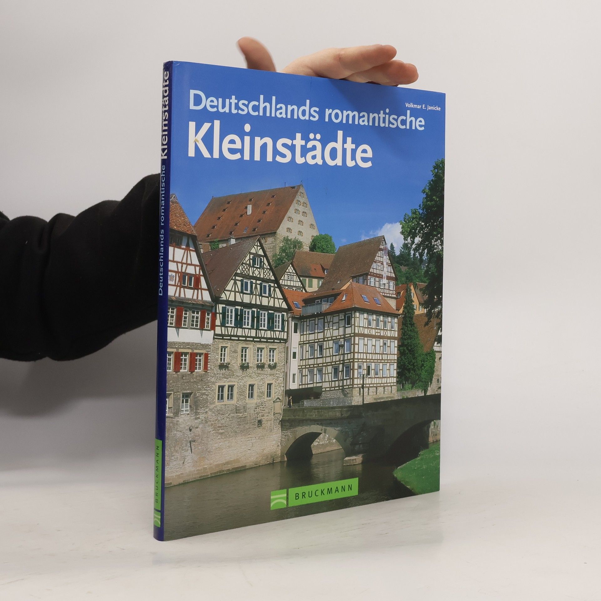 Volkmar E. Janicke Deutschlands romantische Kleinstädte