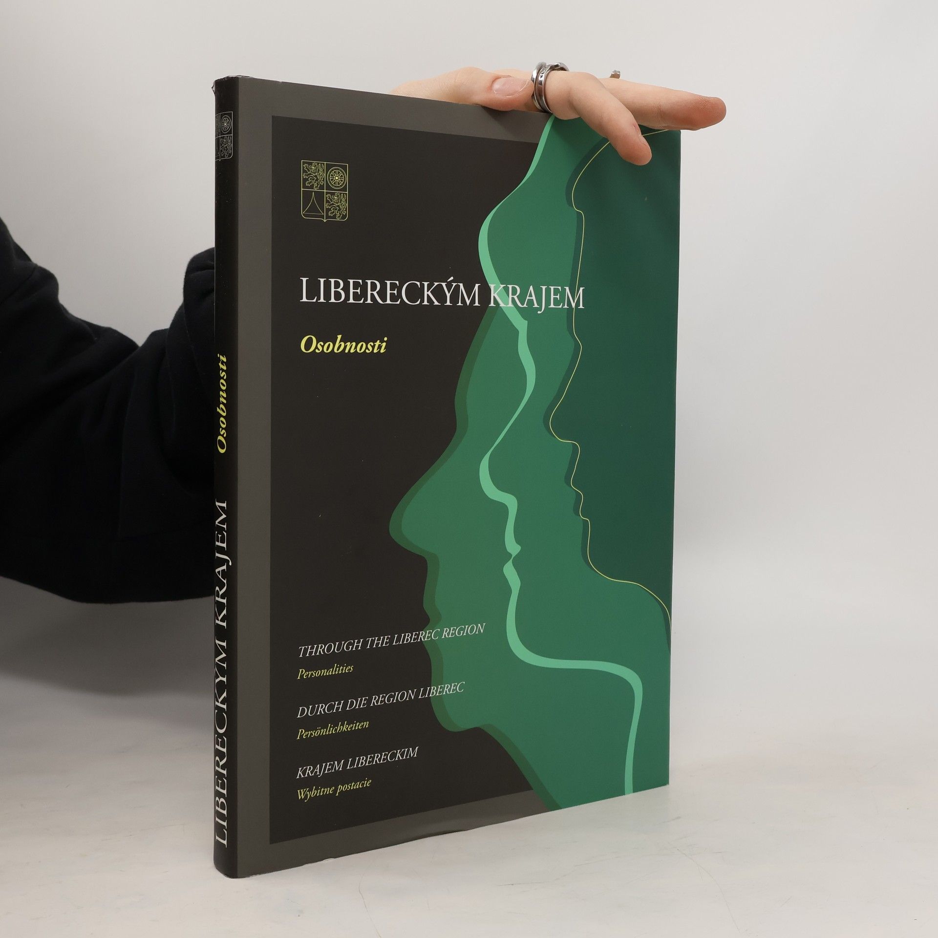 Rudolf Anděl Libereckým krajem. Osobnosti. Through the Liberec Region. Personalities. Durch die Region Liberec. Die Persönlichkeiten. Krajem Libereckim. Wybitne postacie