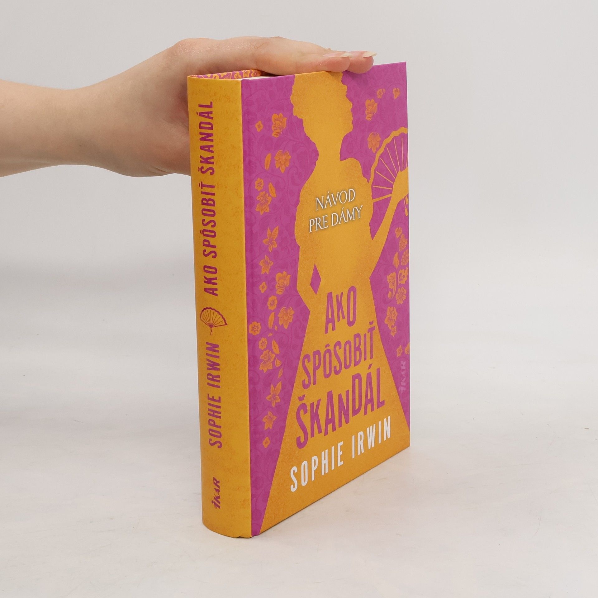 Sophie Irwin Ako spôsobiť škandál