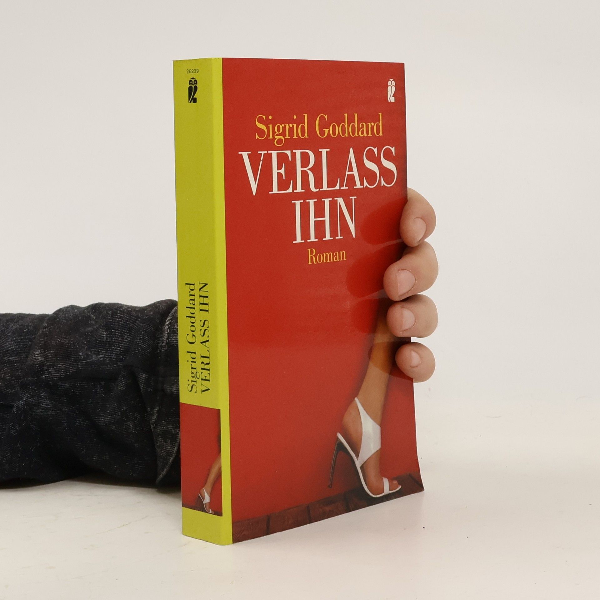 Sigrid Goddard Verlass ihn