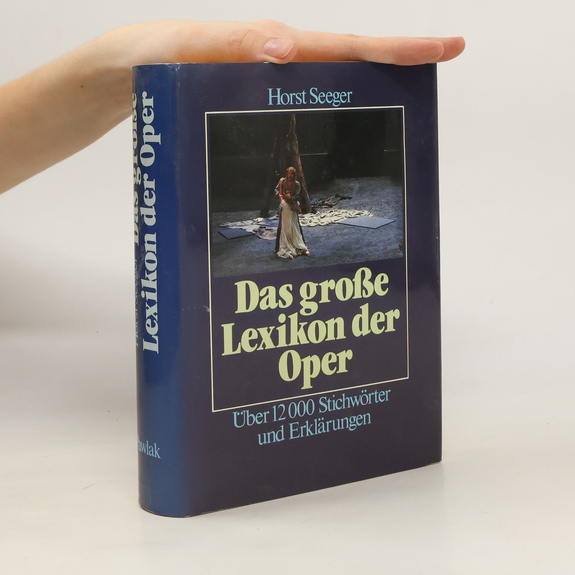 Horst Seeger Das grosse Lexikon der Oper