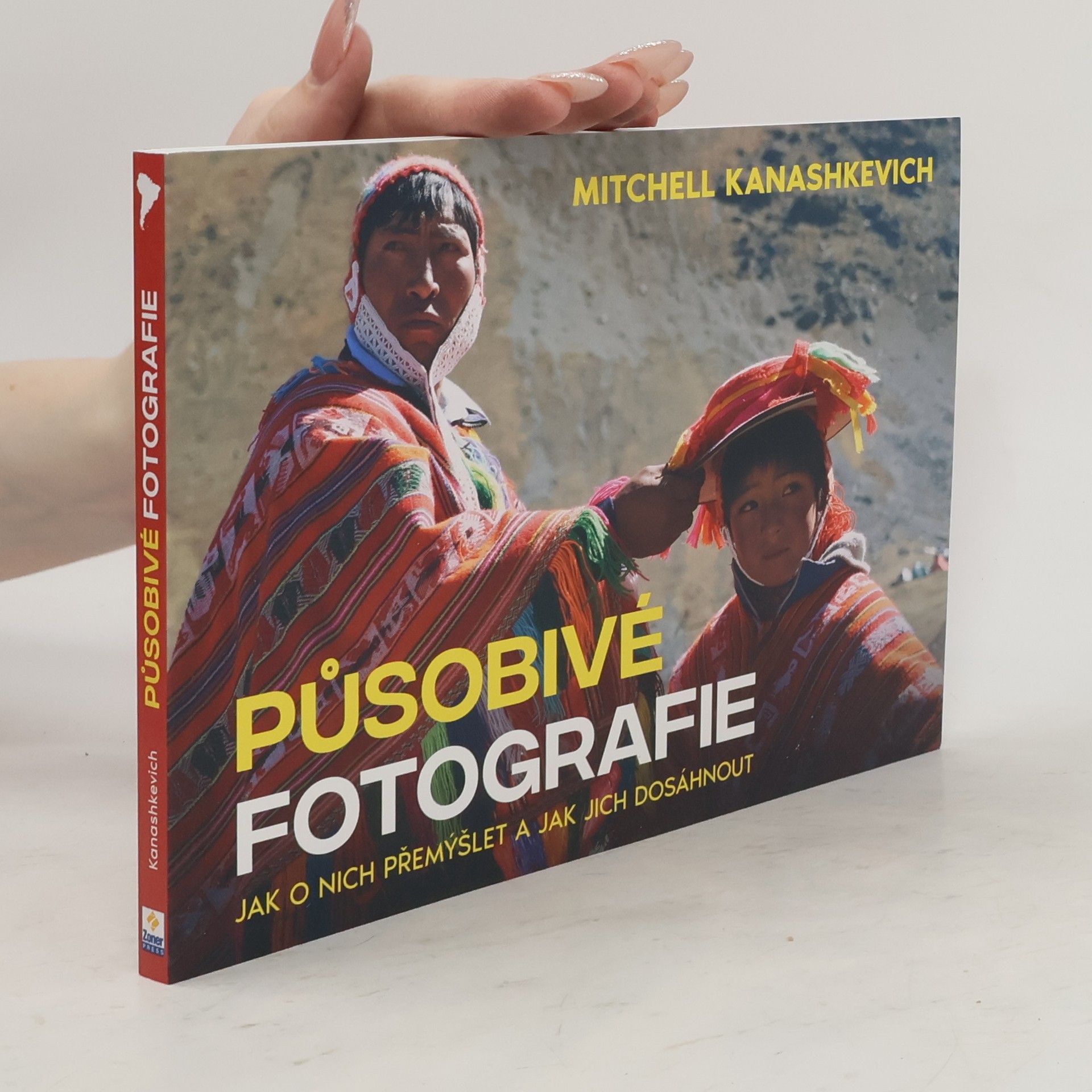Mitchell Kanashkevich Působivé fotografie : jak o nich přemýšlet a jak jich dosáhnout