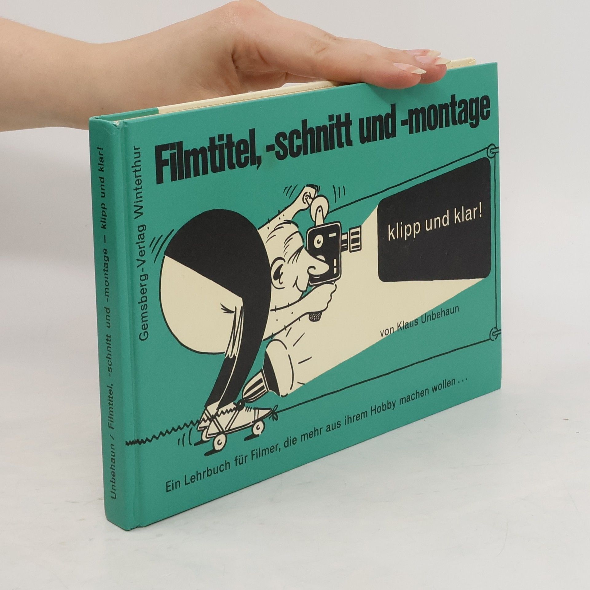 Klaus Unbehaun Filmtitel, -schnitt und -montage - klipp und klar!