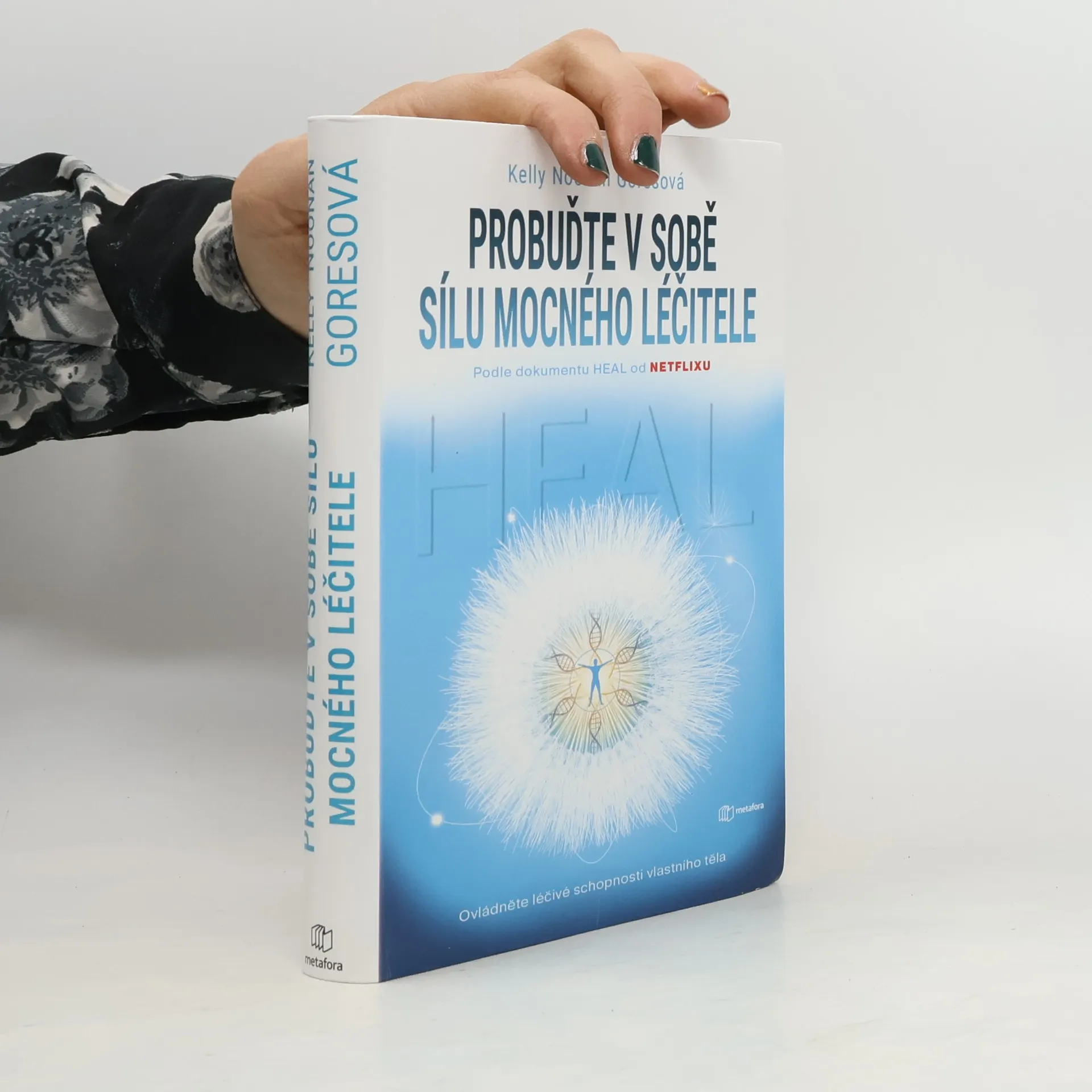 Heal : probuďte v sobě sílu mocného léčitele | Libro | Kelly Noonan Gores | CS