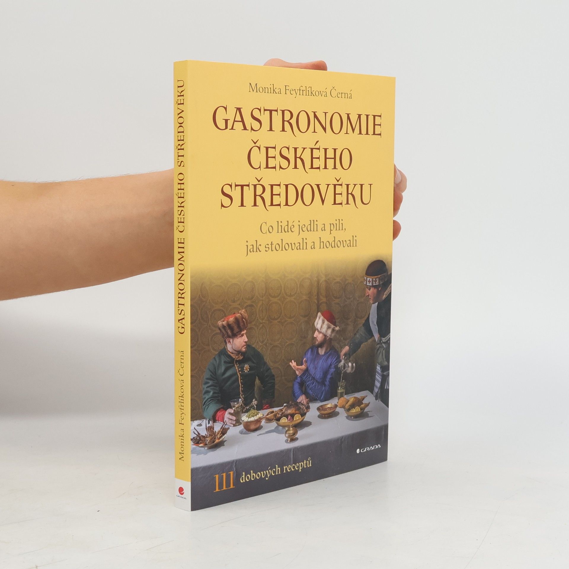 Monika Feyfrlíková Černá Gastronomie českého středověku