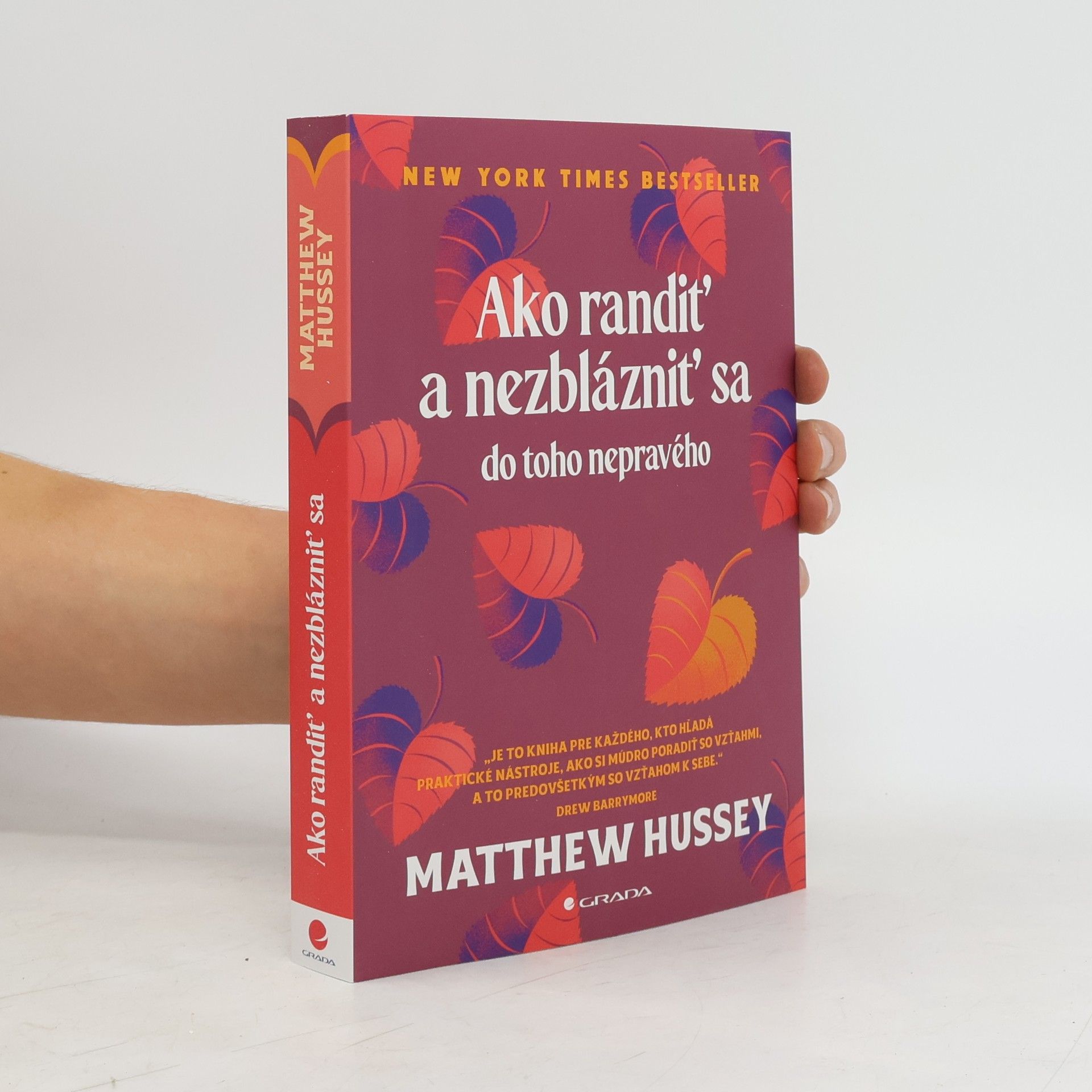 Matthew Hussey Ako randiť a nezblázniť sa do toho nepravého
