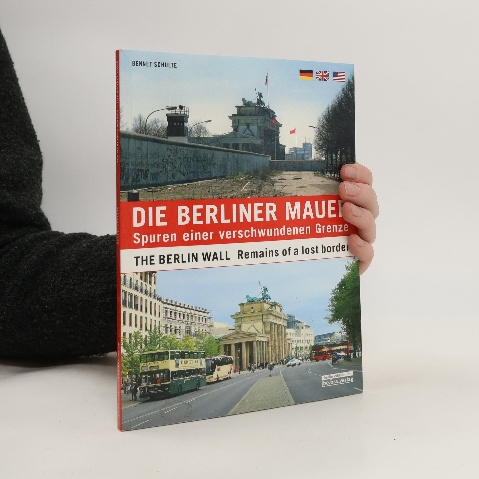 Bennet Schulte Die Berliner Mauer