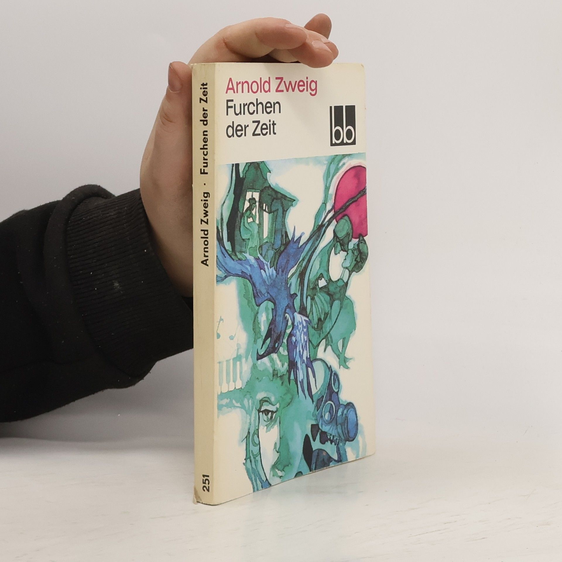 Arnold Zweig Furchen der Zeit
