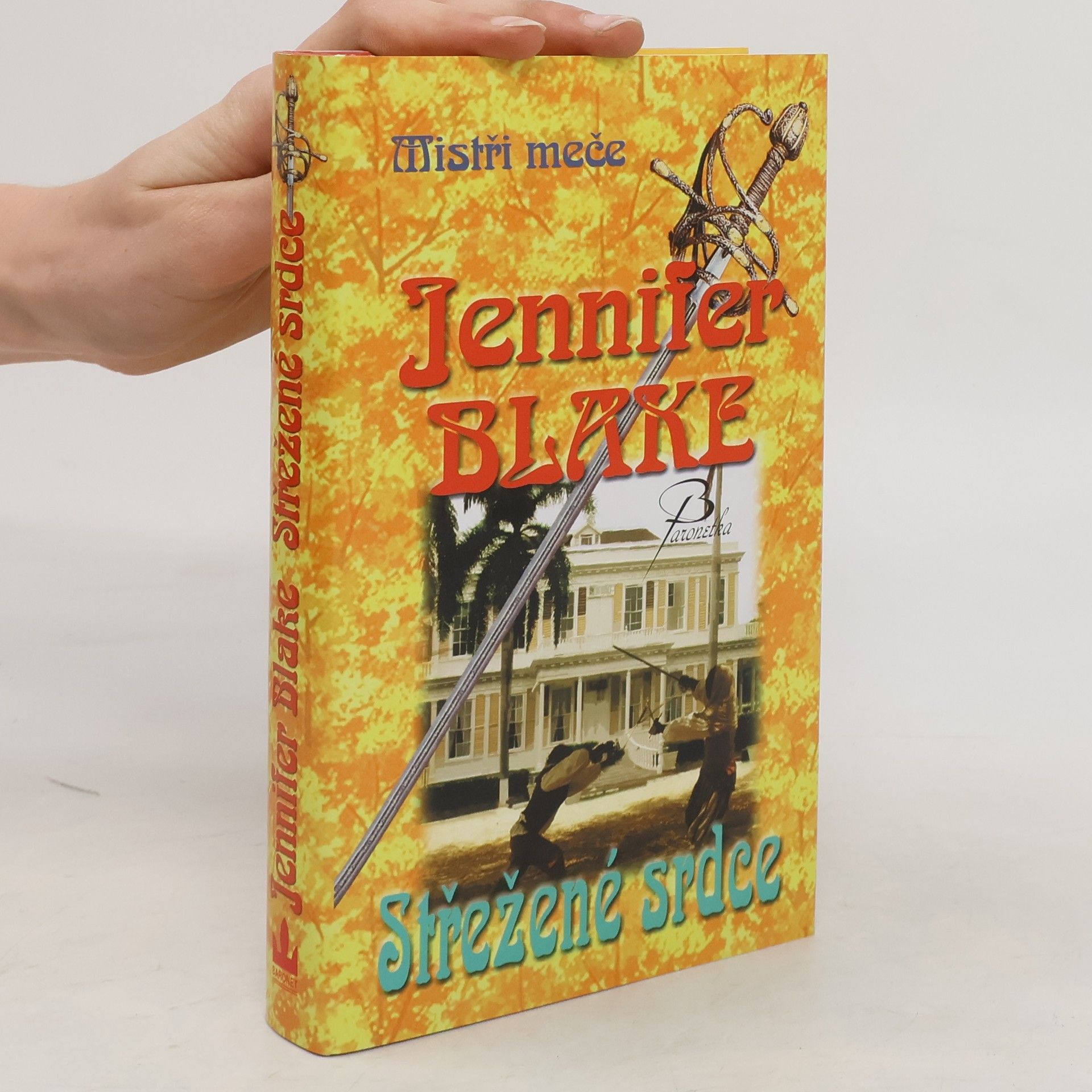 Jennifer Blake Střežené srdce : mistři meče