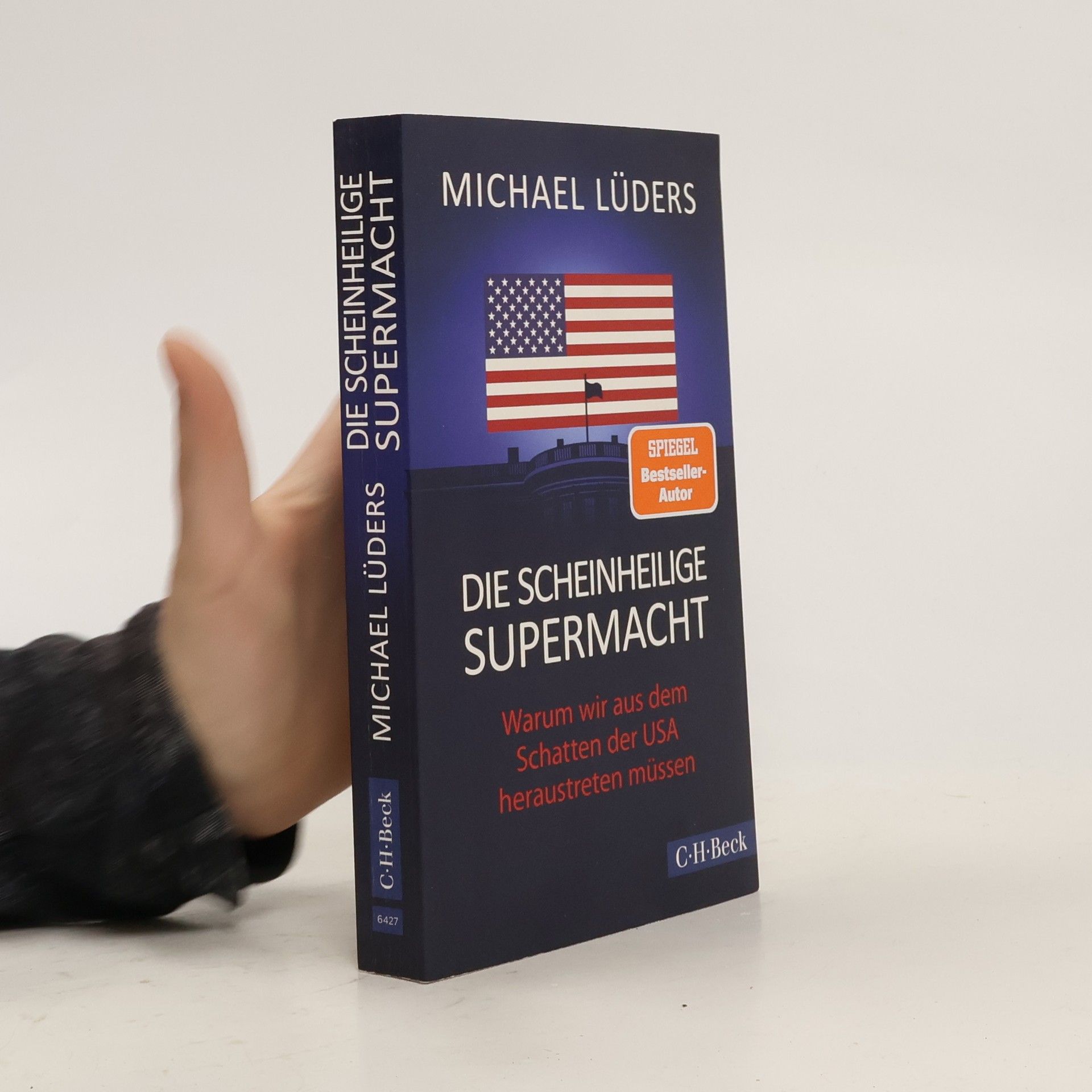 Michael Lüders Die scheinheilige Supermacht