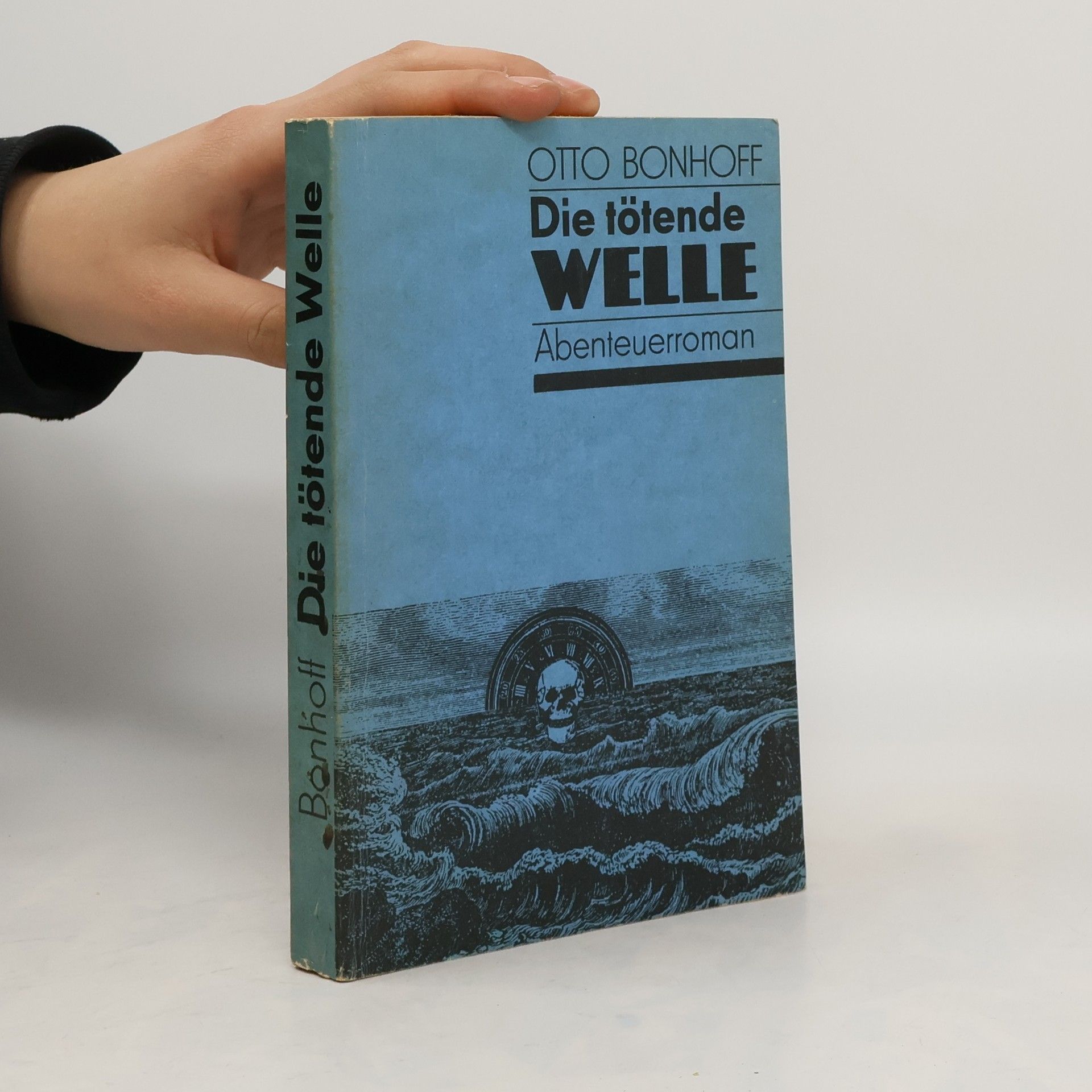 Otto Bonhoff Die Tötende Wele