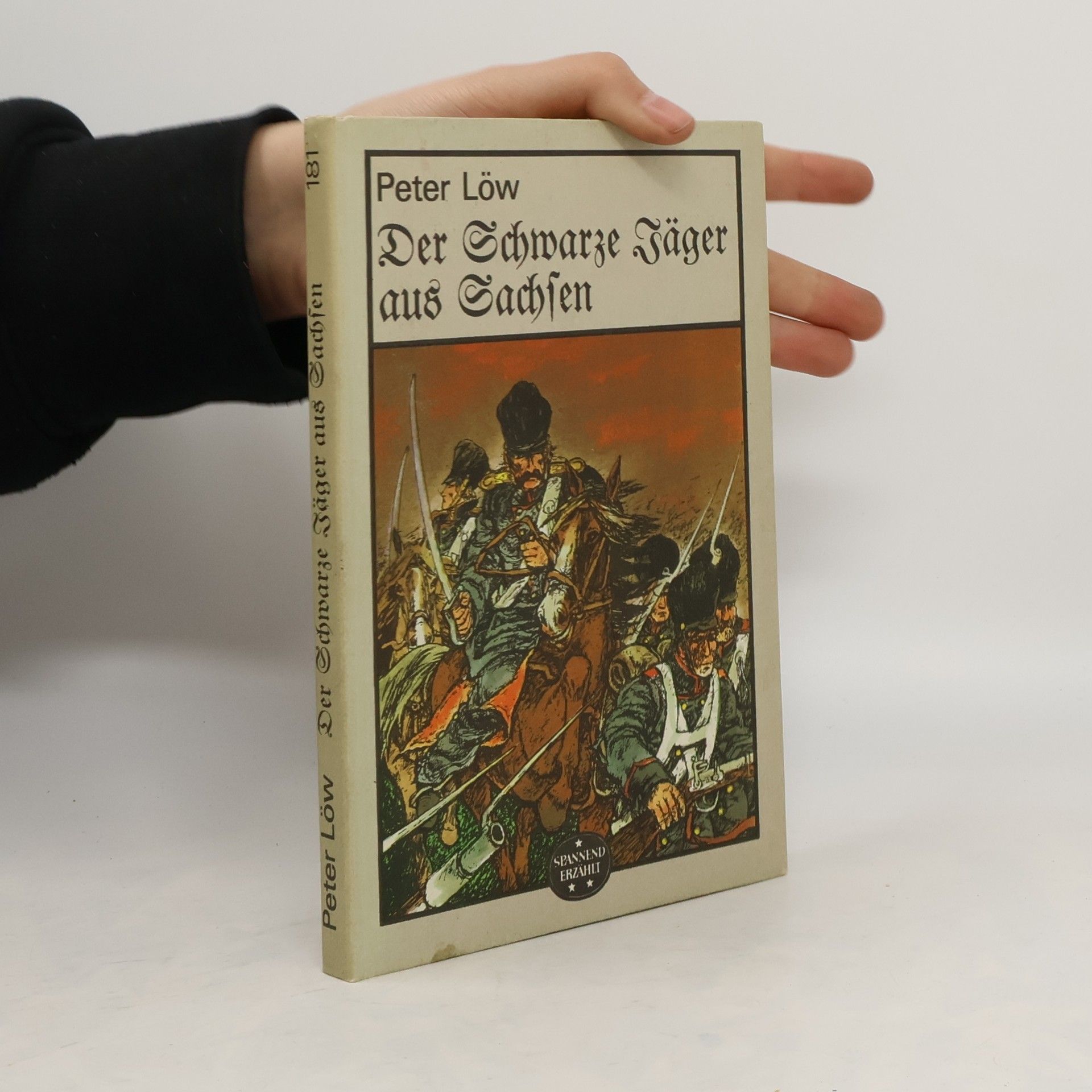 Peter Löw Der Schwarze Jäger aus Sachsen