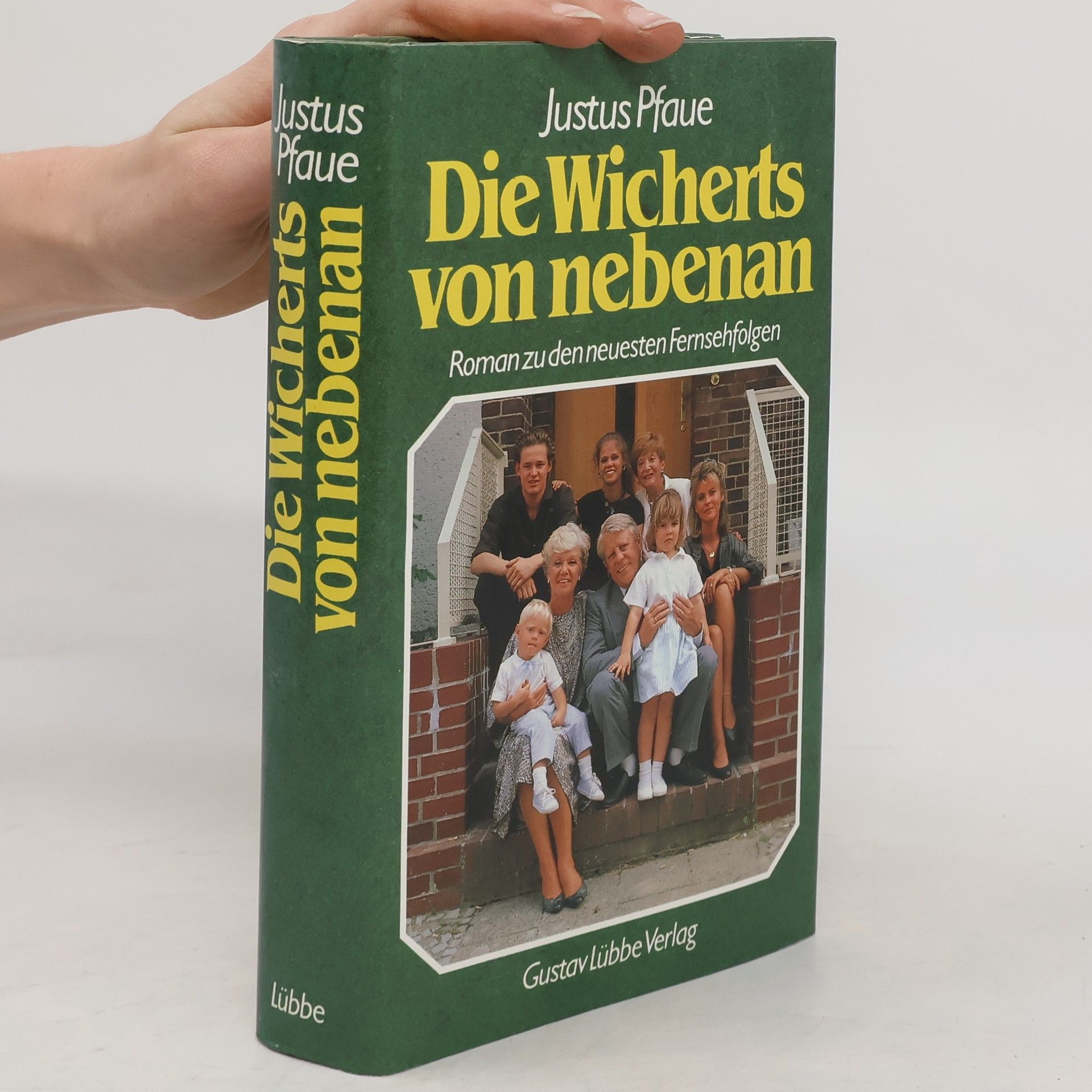 Justus Pfaue Die Wicherts von nebenan II.