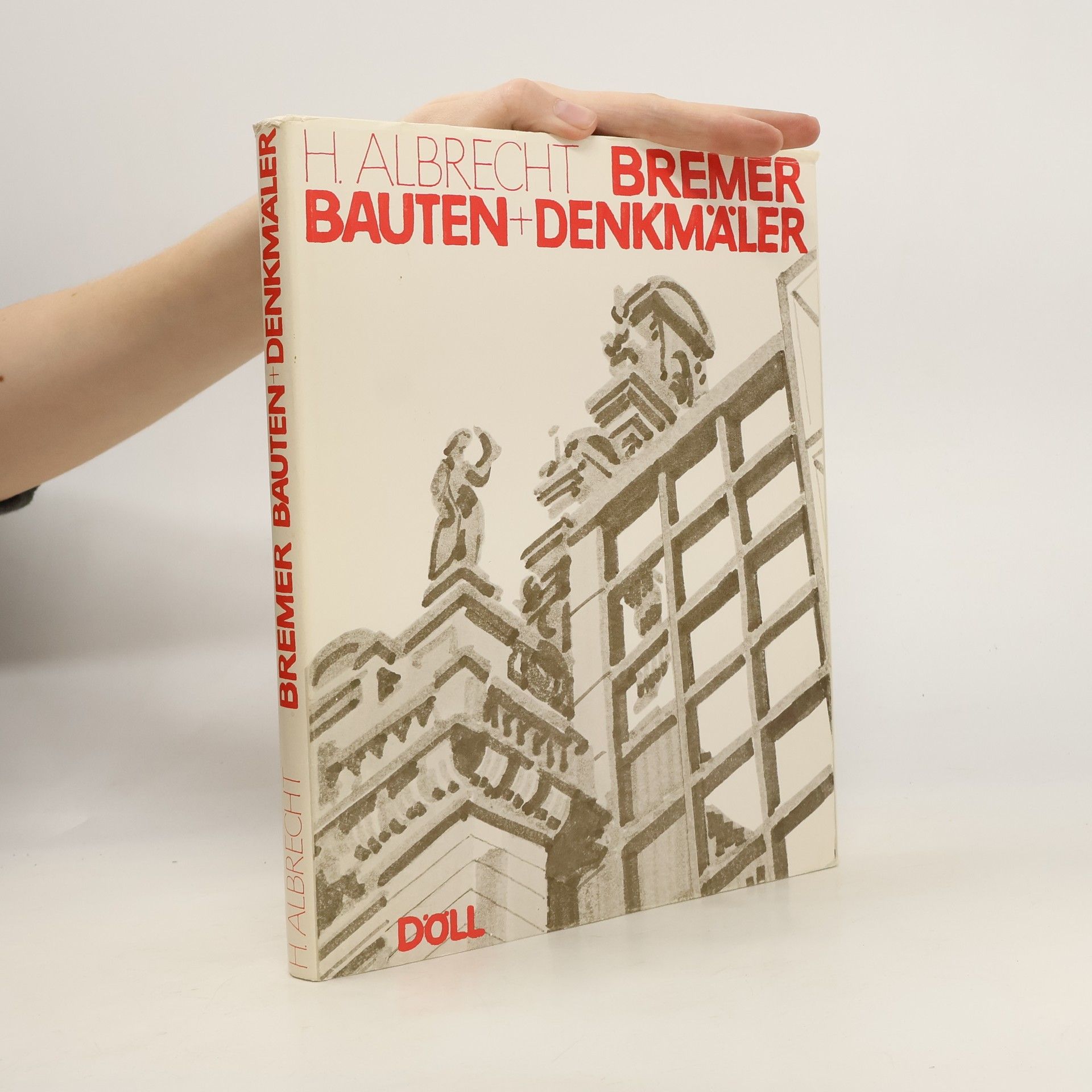 Herbert Albrecht Bremer Bauten und Denkmäler