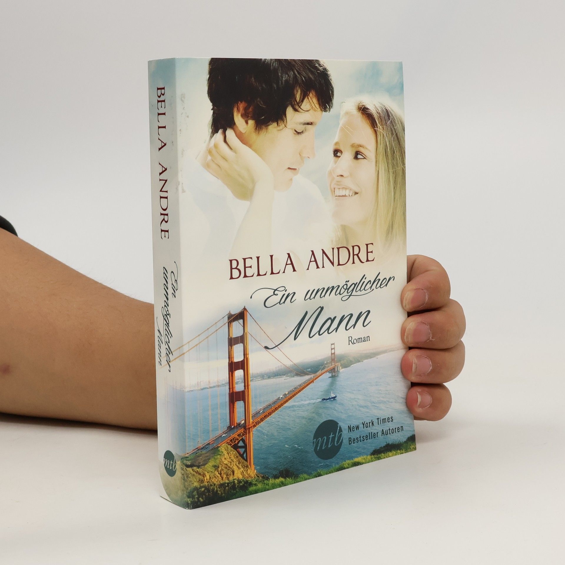 Bella Andre Ein unmöglicher Mann