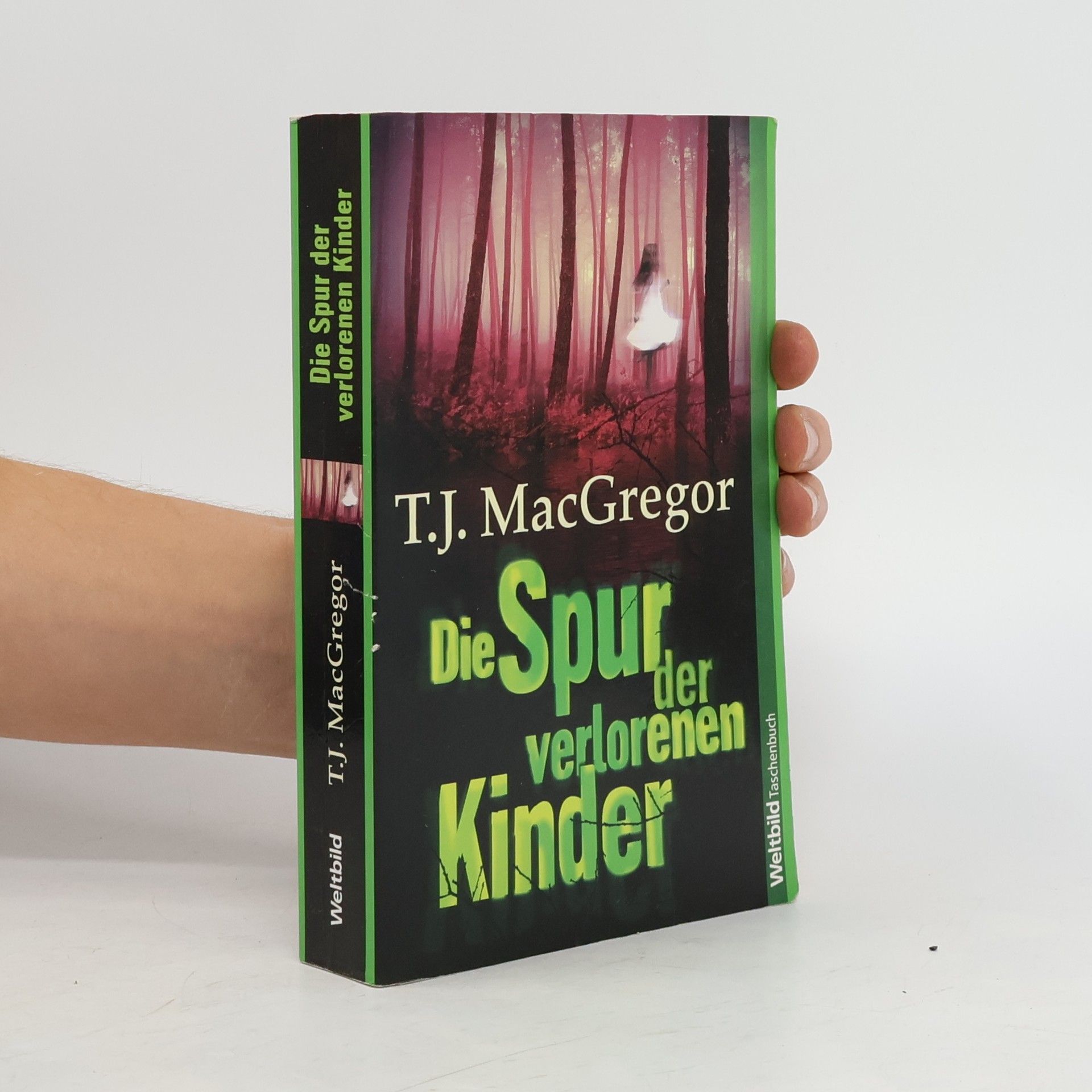 T. J. Mac Gregor Die Spur der verlorenen Kinder