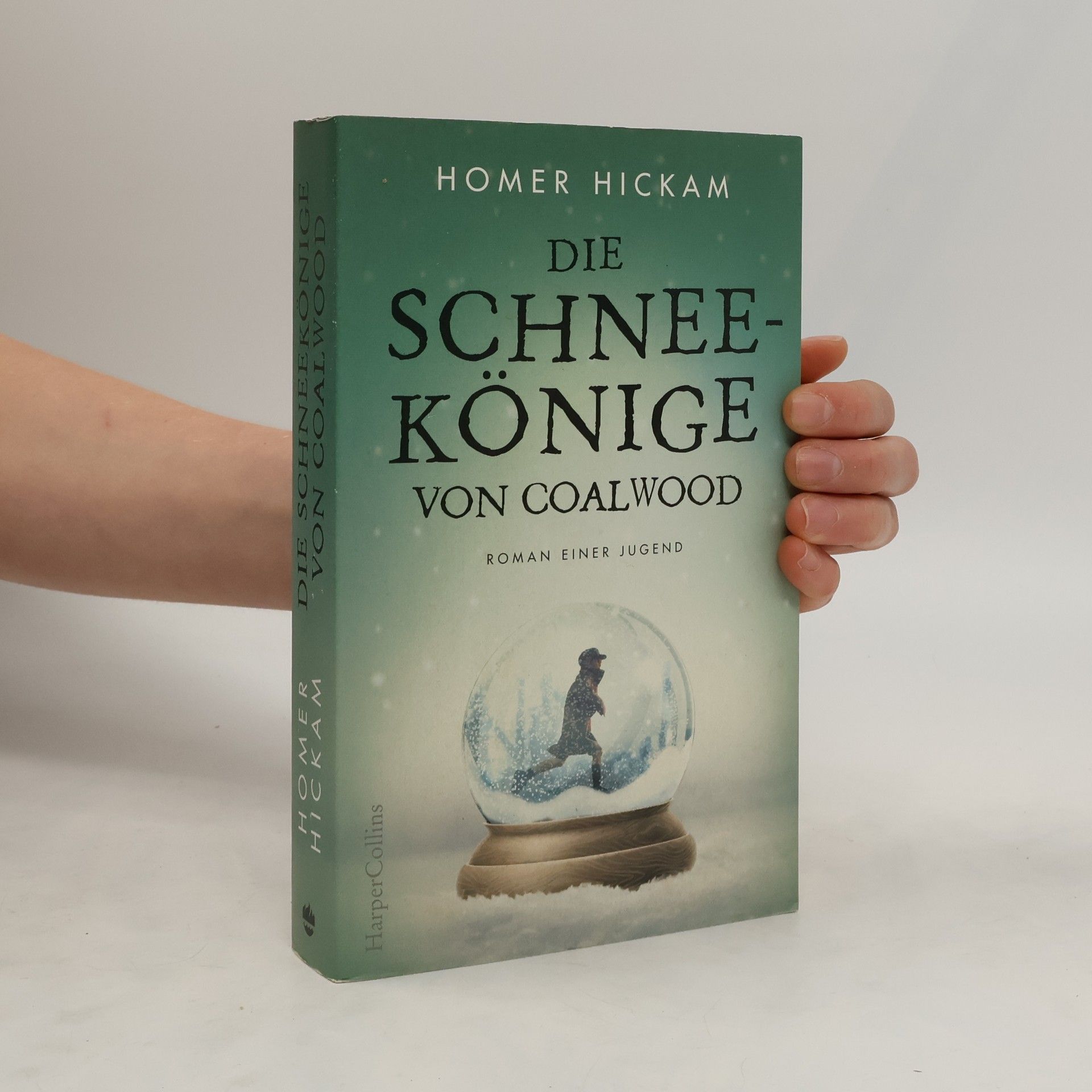 Homer H. Hickam Die Schneekönige von Coalwood