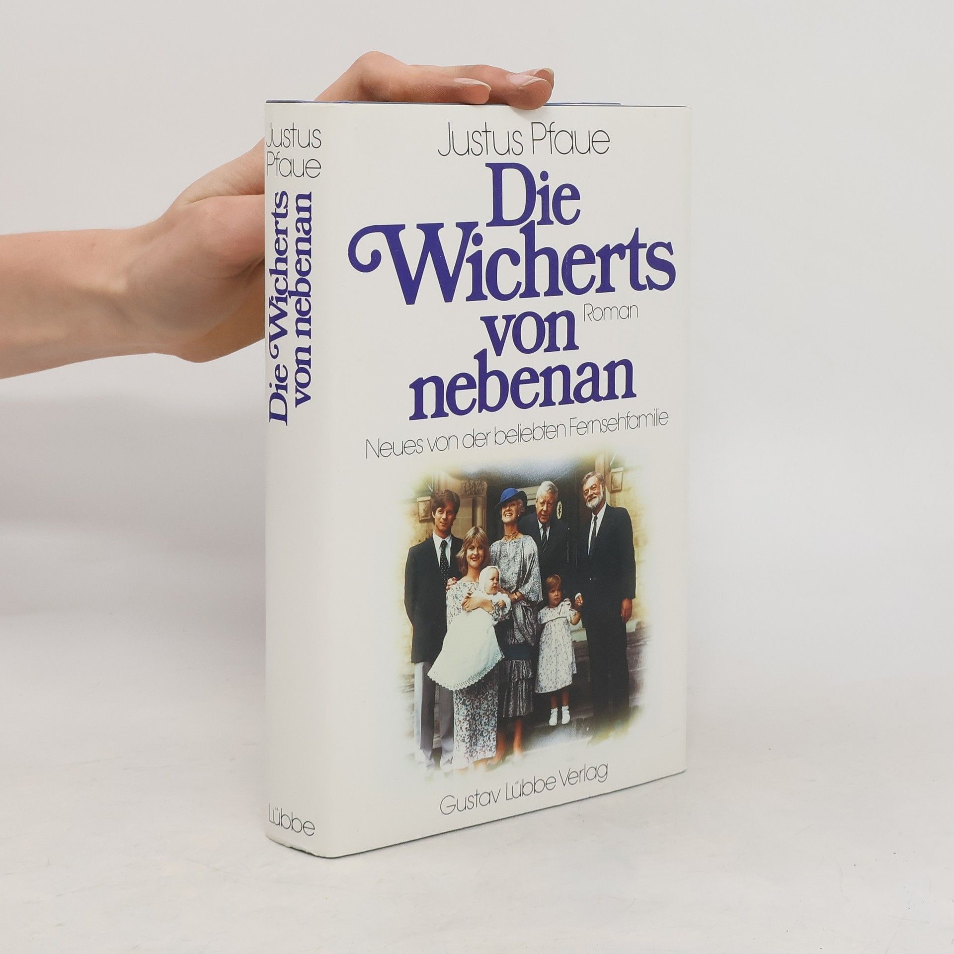 Justus Pfaue Die Wicherts von nebenan