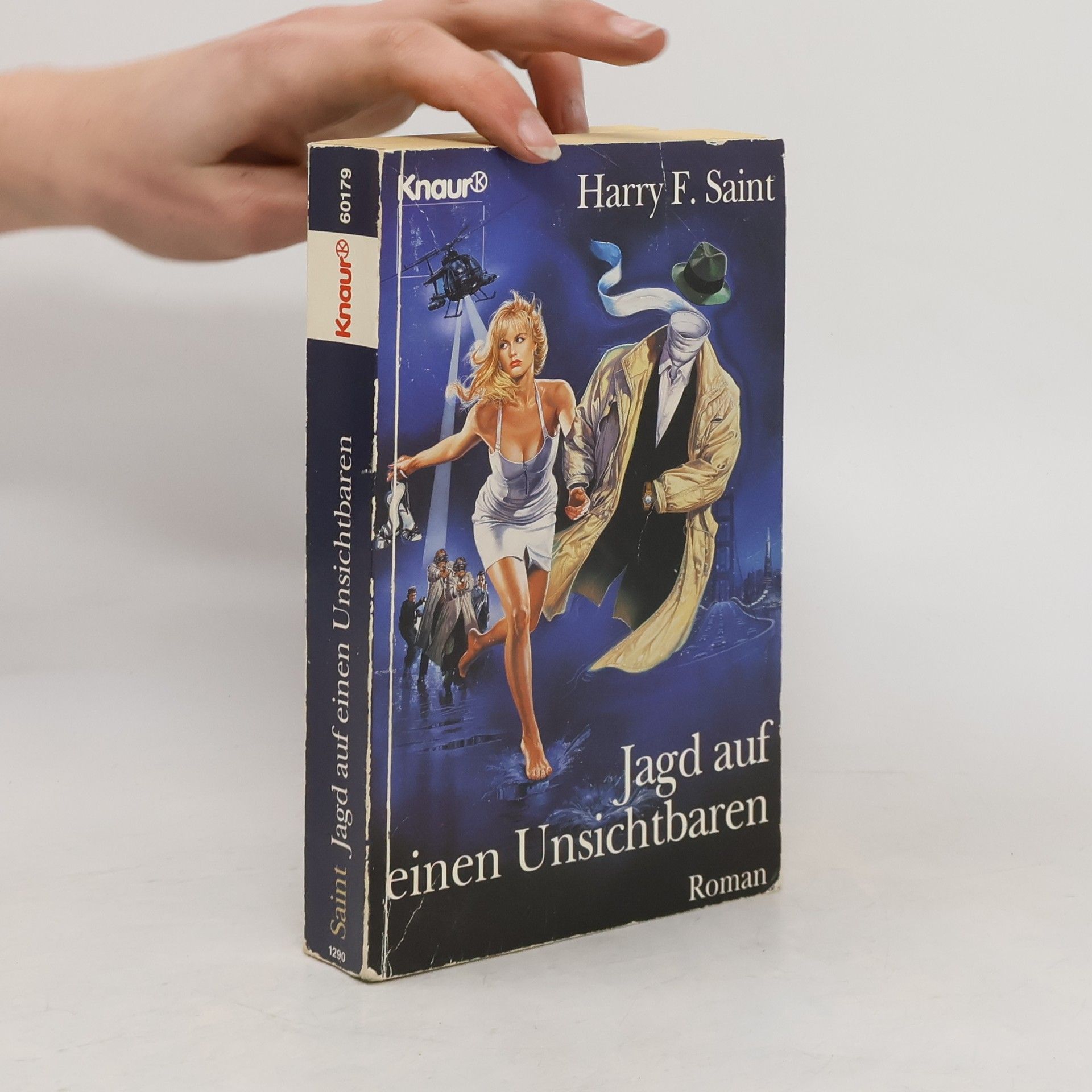 Harry F. Saint Jagd auf einen Unsichtbaren. Roman