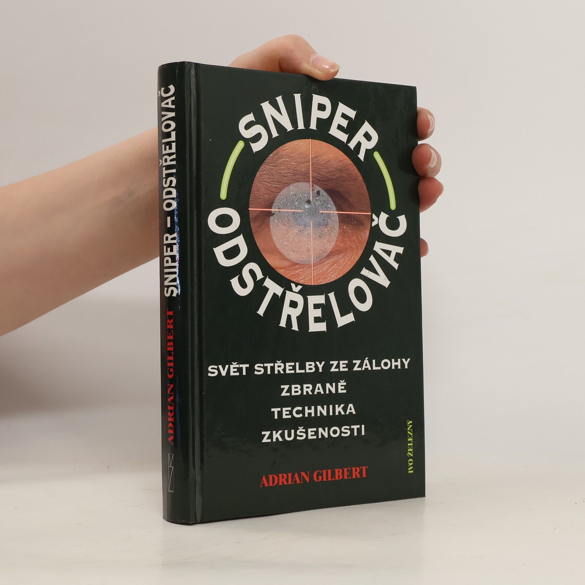 Adrian Gilbert Sniper. Odstřelovač