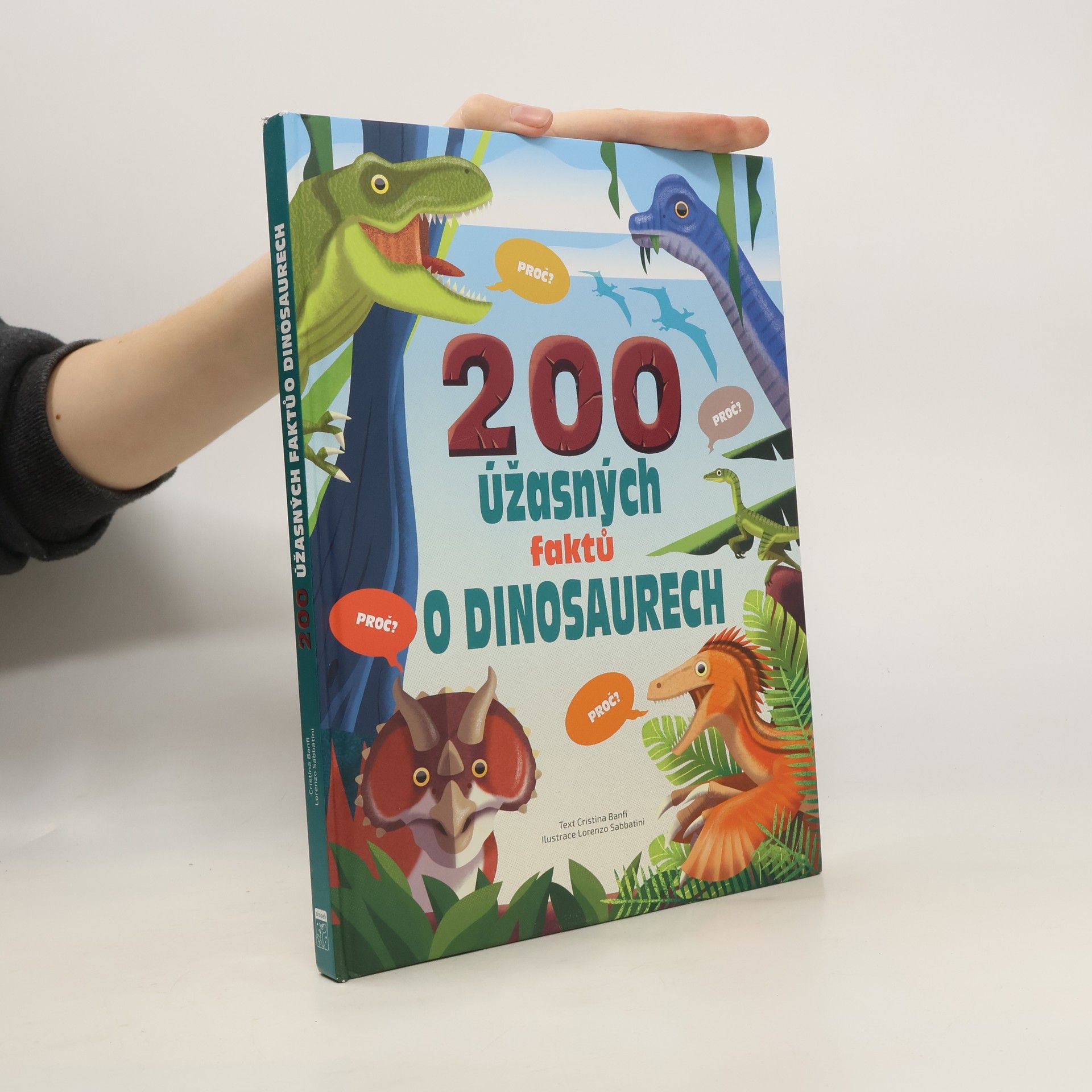 Cristina M. Banfi 200 úžasných faktů o dinosaurech