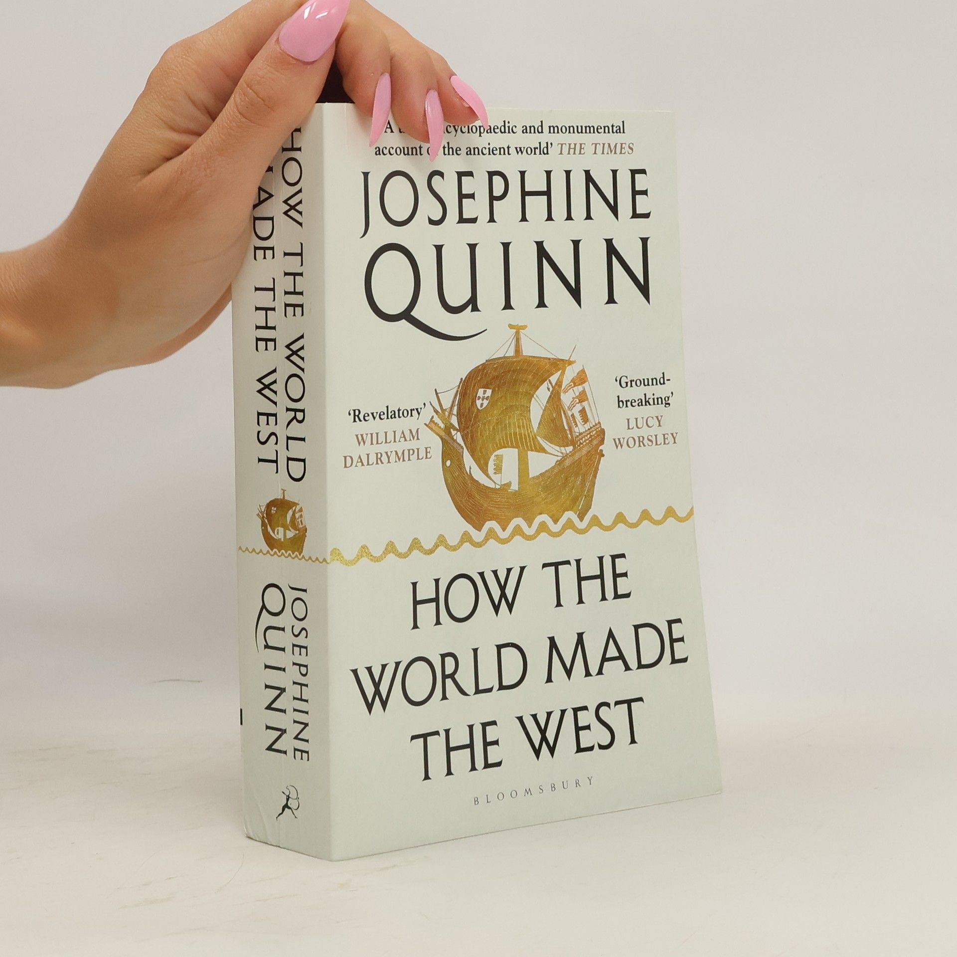 Josephine C. Quinn How the World Made the West
