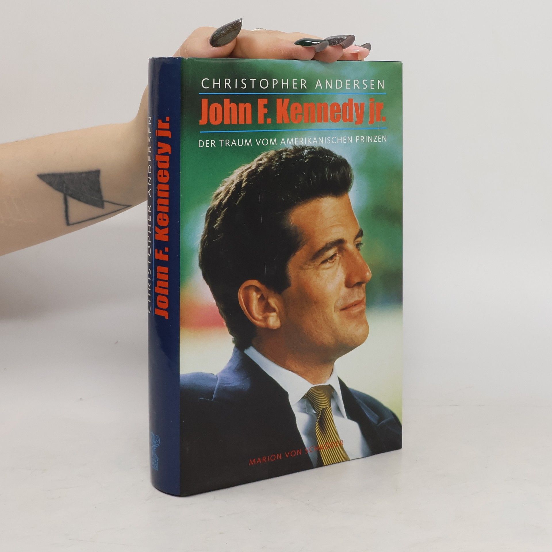 Christopher Andersen John F. Kennedy jr. Der Traum vom amerikanischen Prinzen