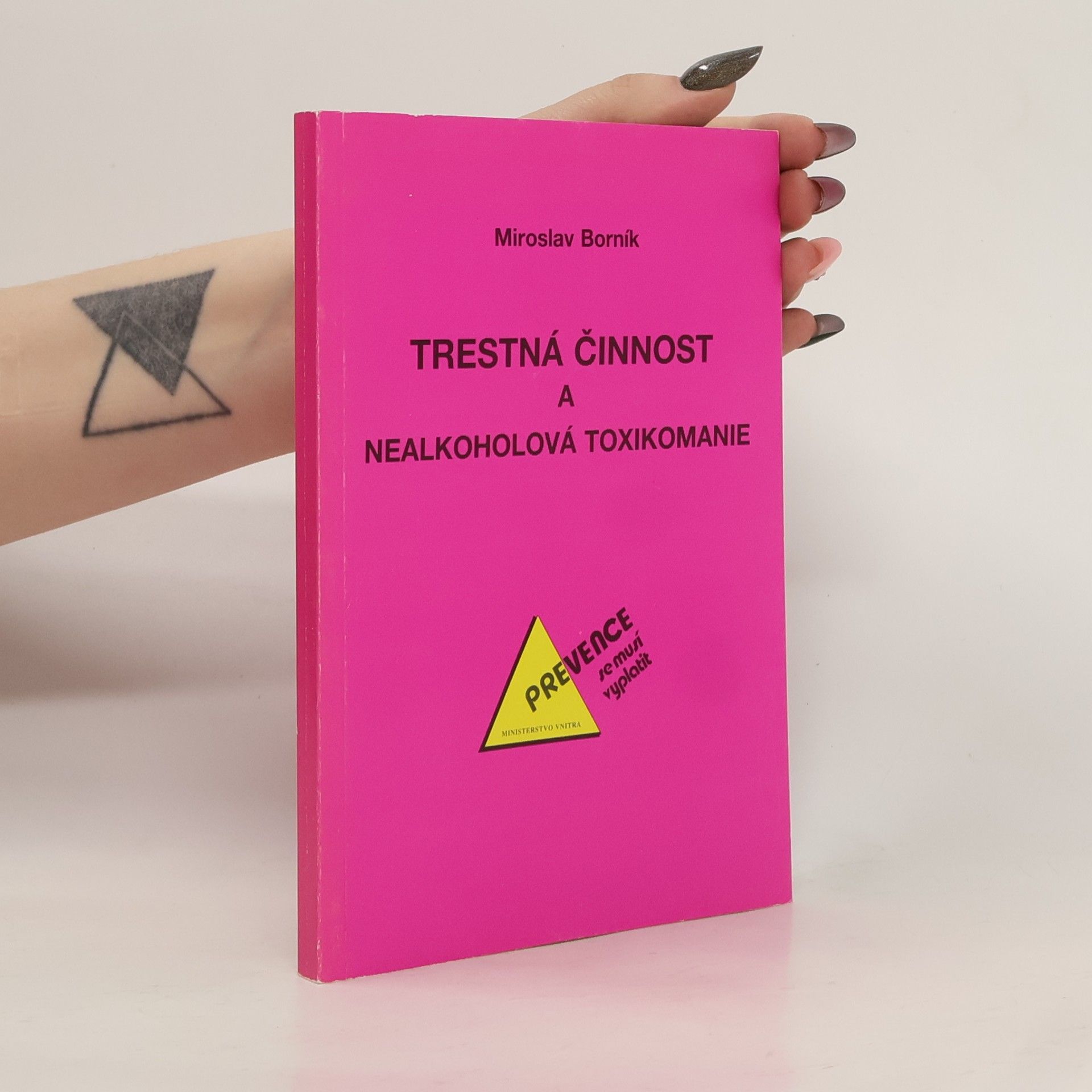 Miroslav Borník Trestná činnost a nealkoholová toxikomanie