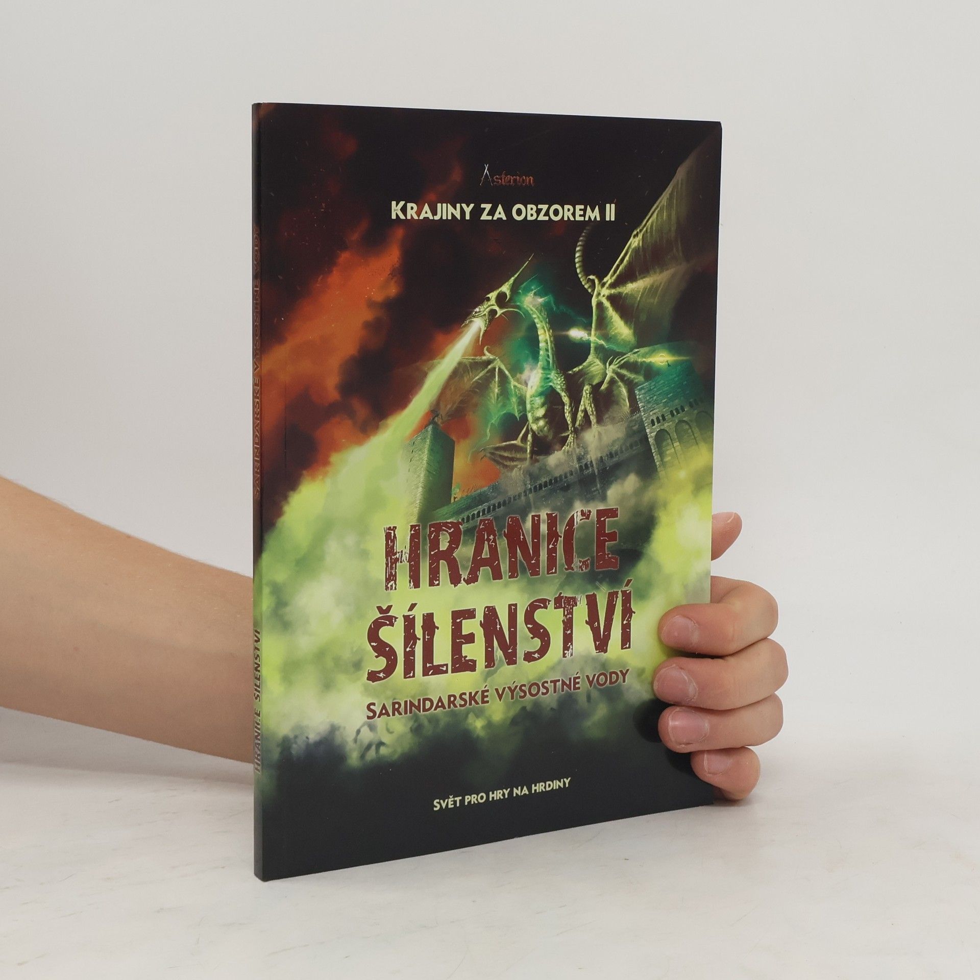 Miloslav Milosh Zaoral Krajiny za obzorem II: Hranice šílenství. Sešit I, Sarindarské výsostné vody