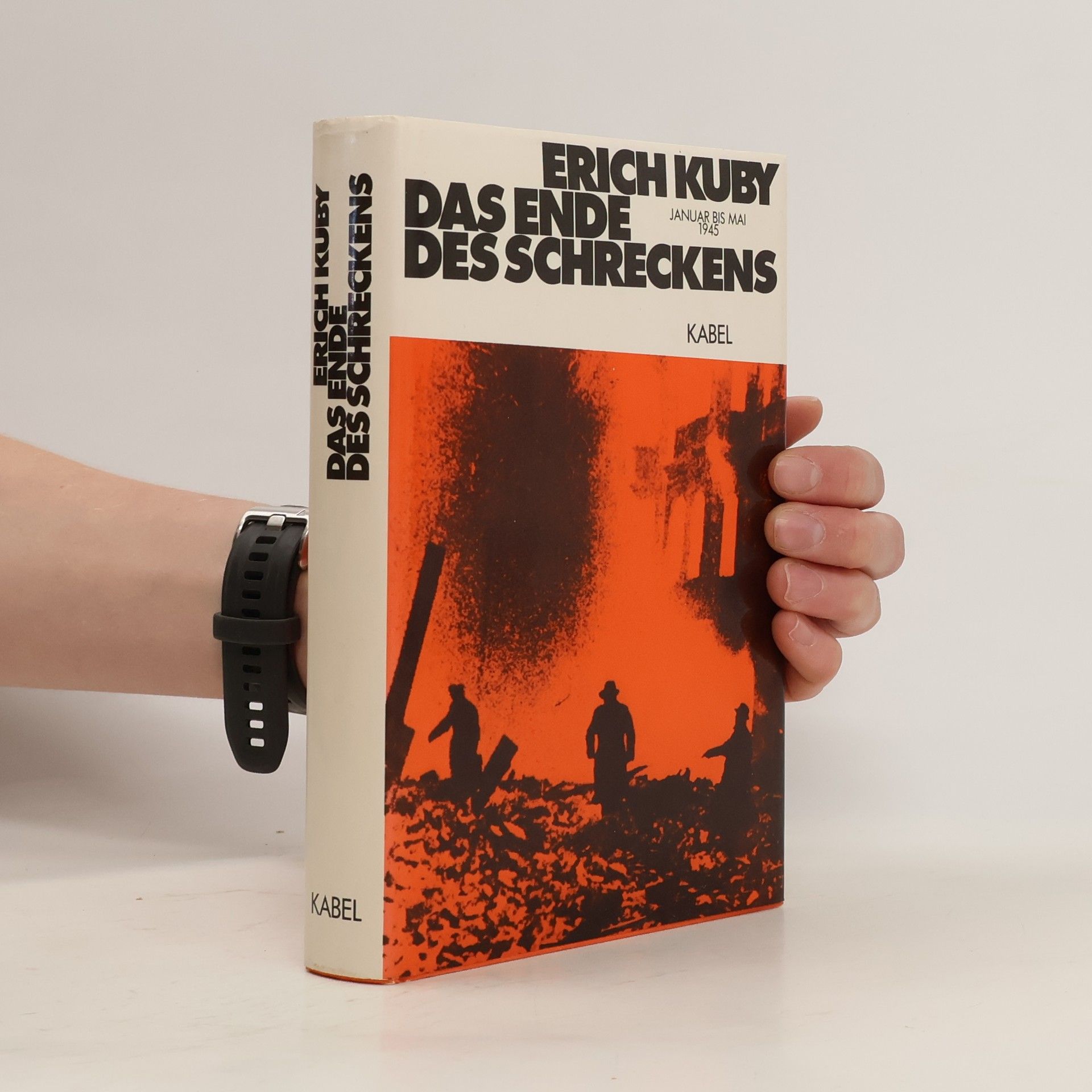 Erich Kuby Das Ende des Schreckens