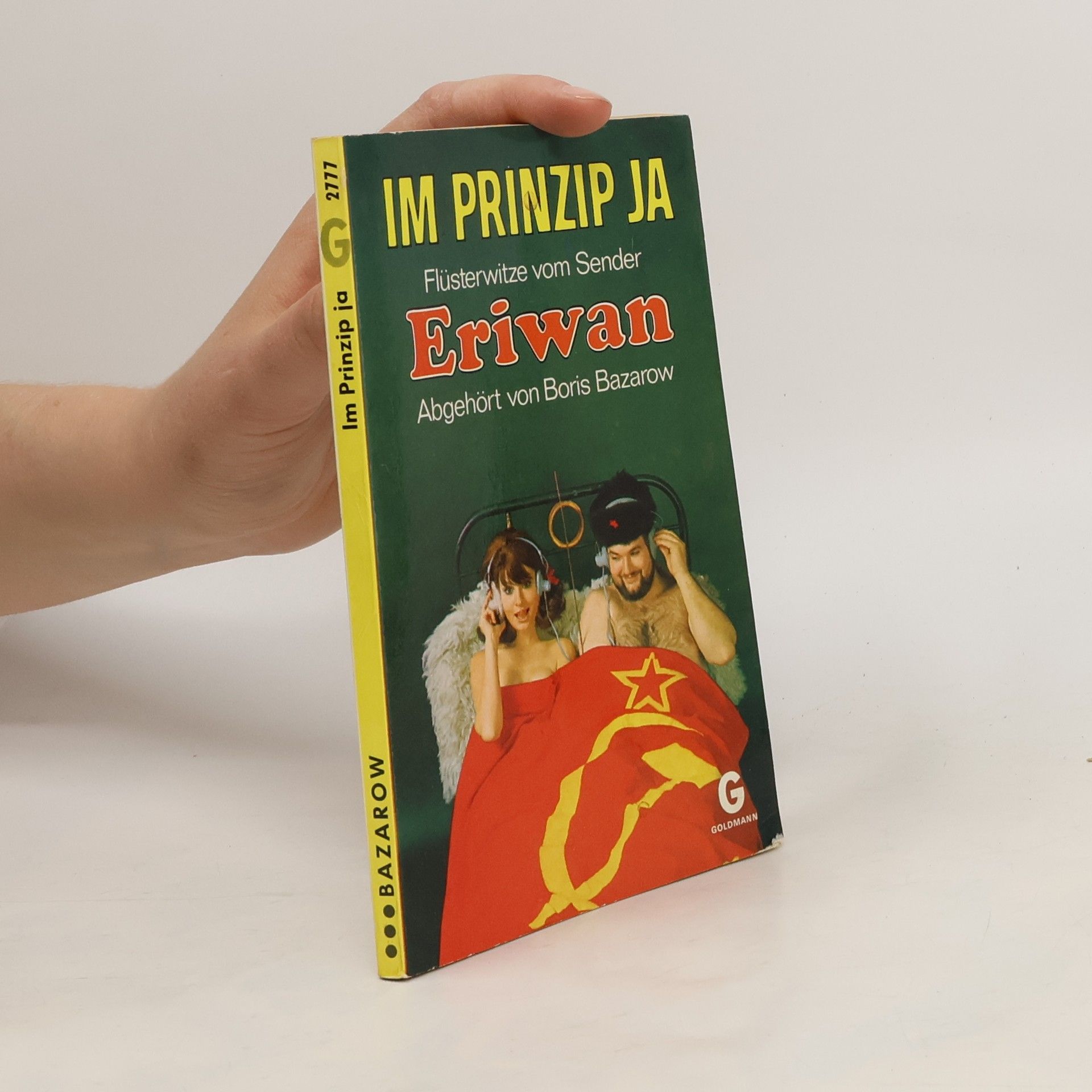 Boris Bazarow Im Prinzip ja. Flüsterwitze vom Sender Eriwan