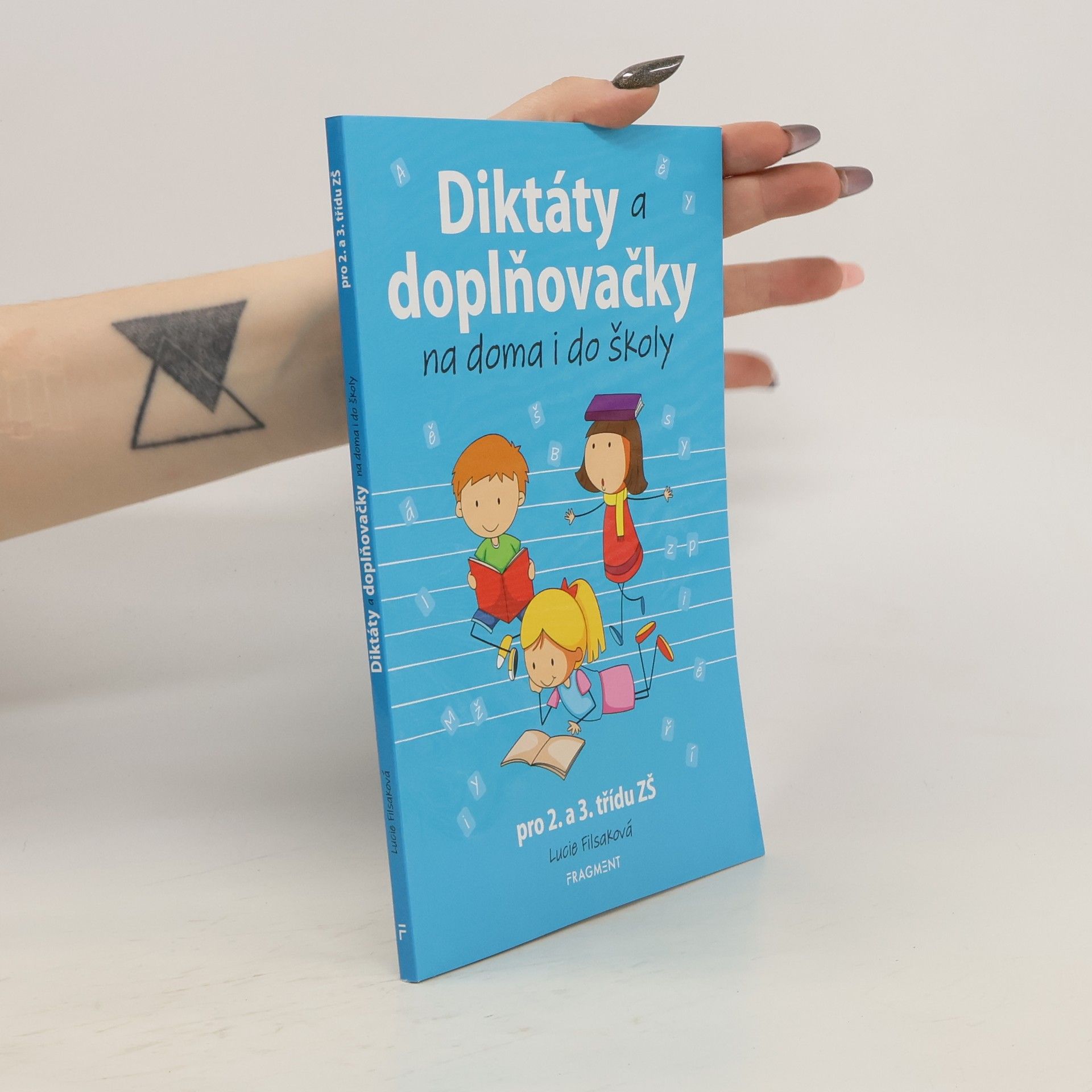 Lucie Filsaková Diktáty a doplňovačky na doma i do školy pro 2. a 3. třídu ZŠ