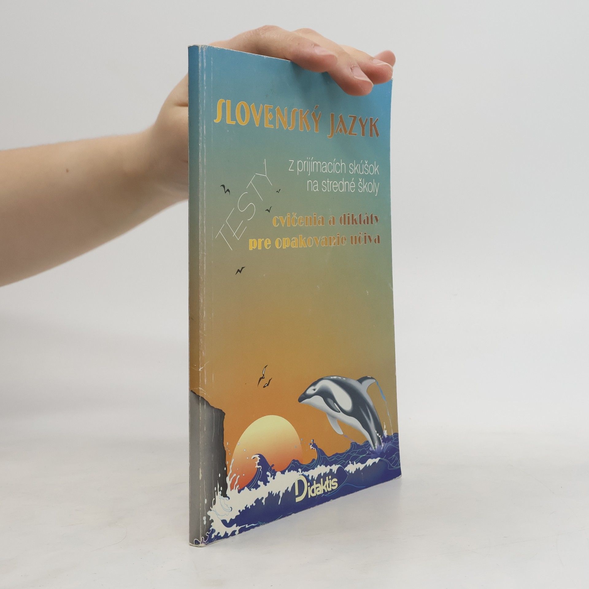Autorenkollektiv Slovenský jazyk. Testy z prijímacích skúšok na stredné školy