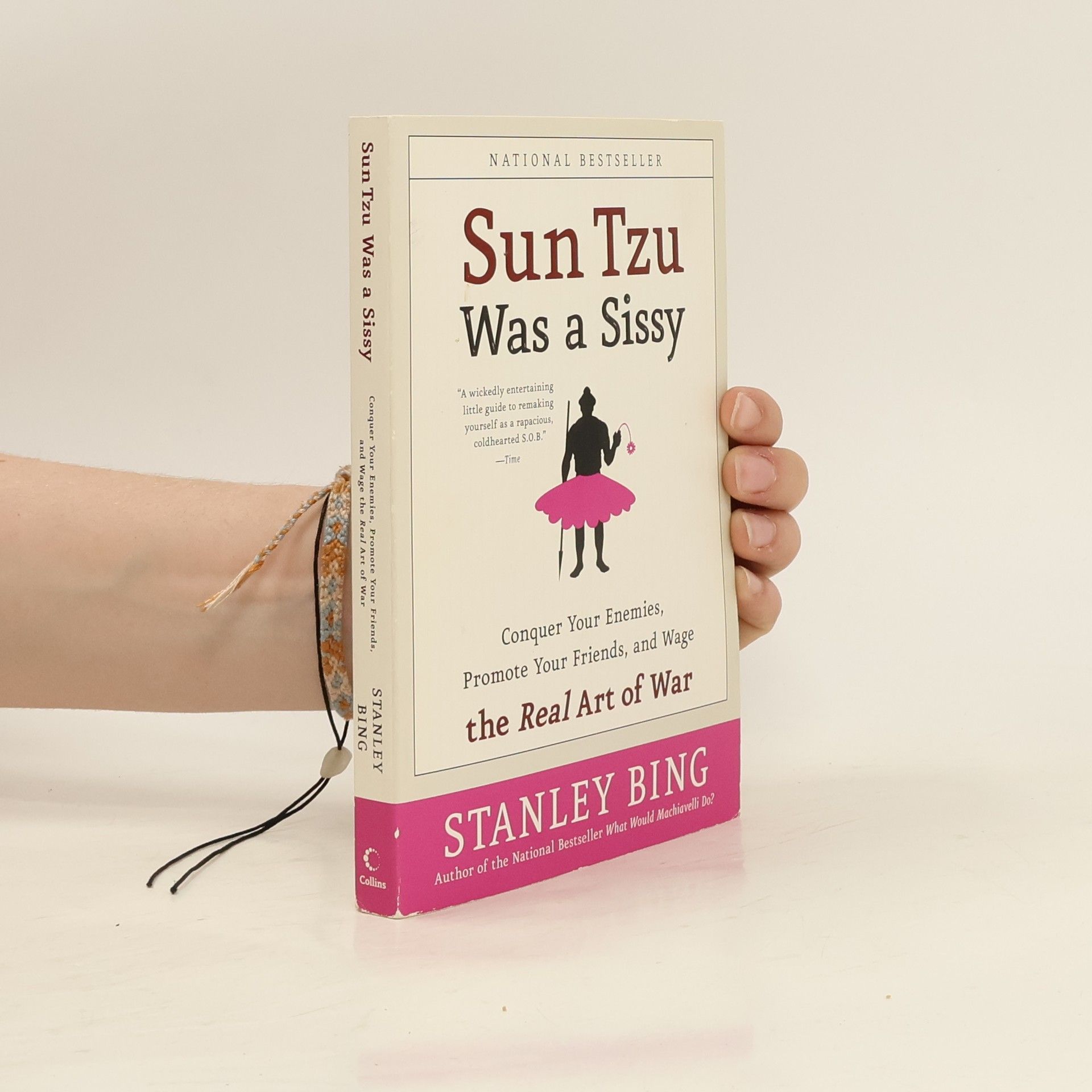 Stanley Bing Sun Tzu Was a Sissy