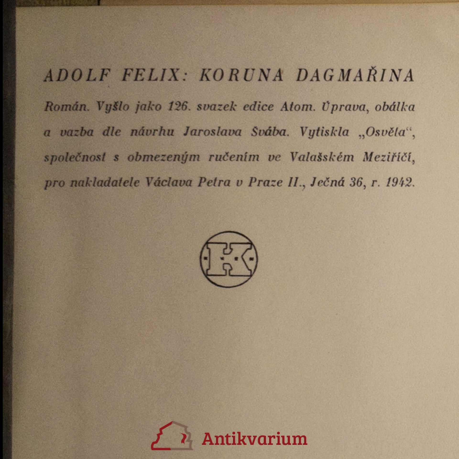Adolf Felix Koruna Dagmařina. Román